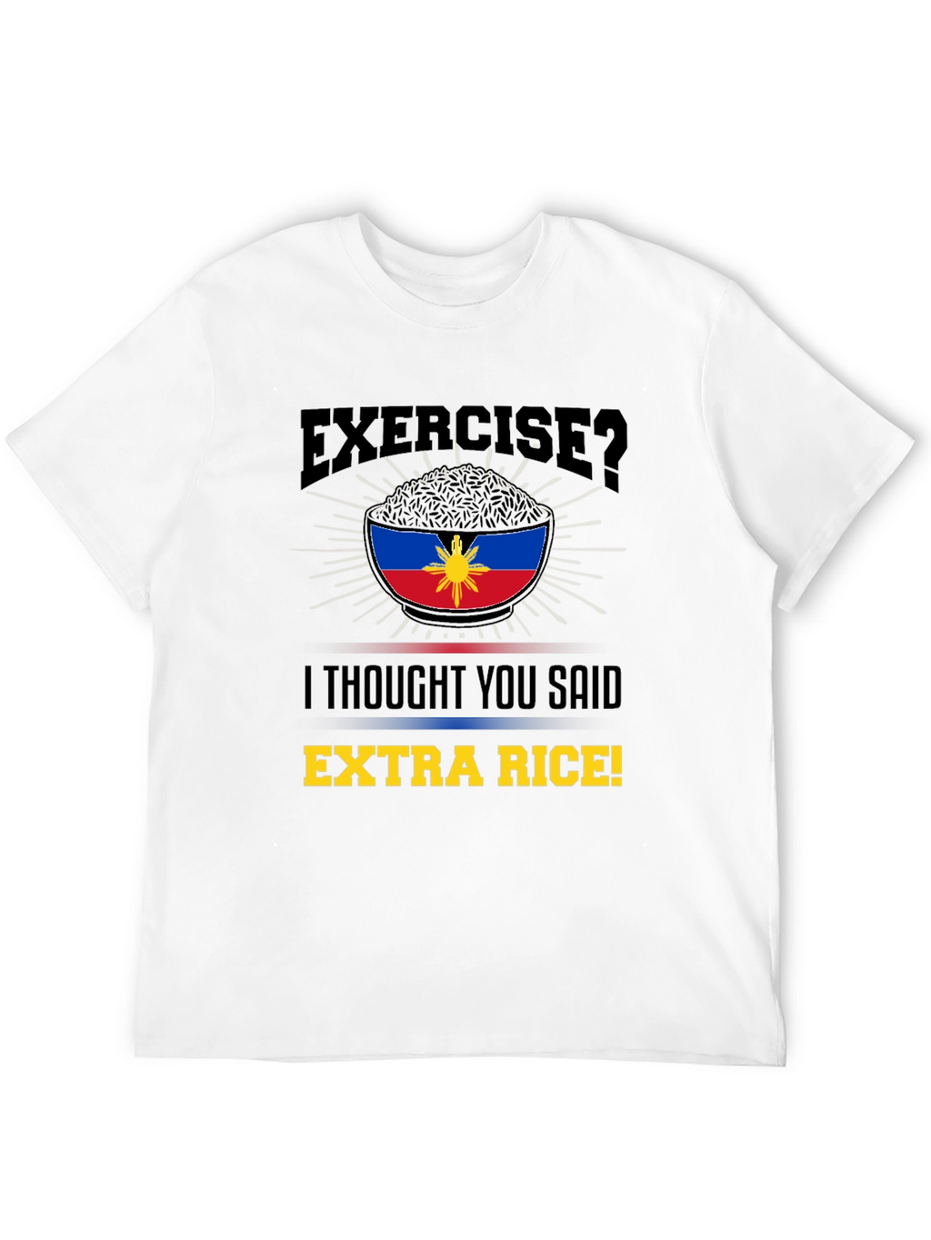 Extra Rice Shirt: Funny Filipino Foodie Tee
