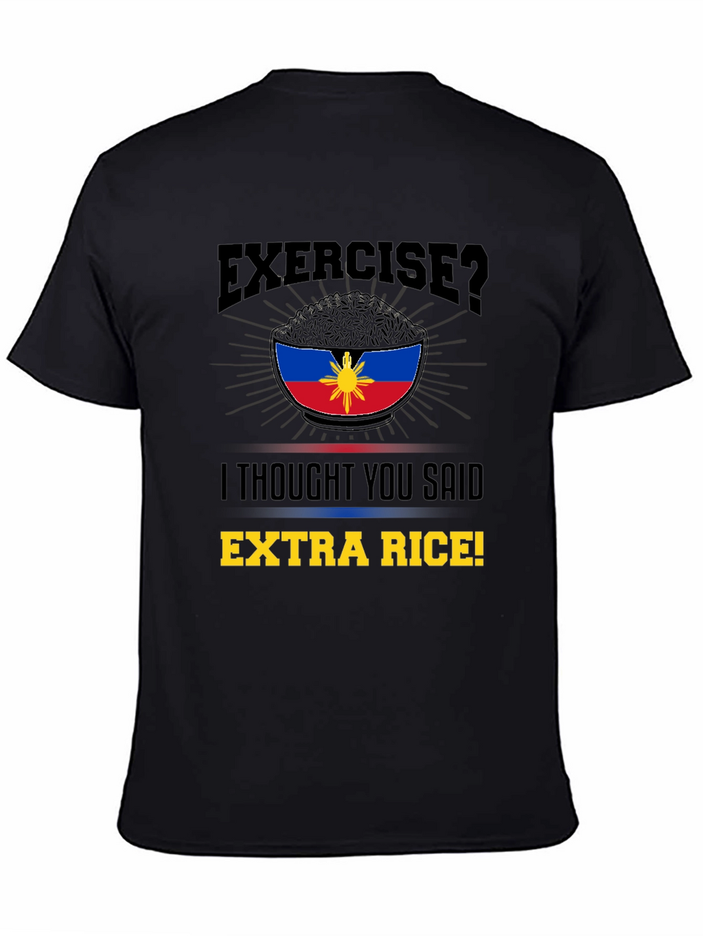 Extra Rice Shirt: Funny Filipino Foodie Tee
