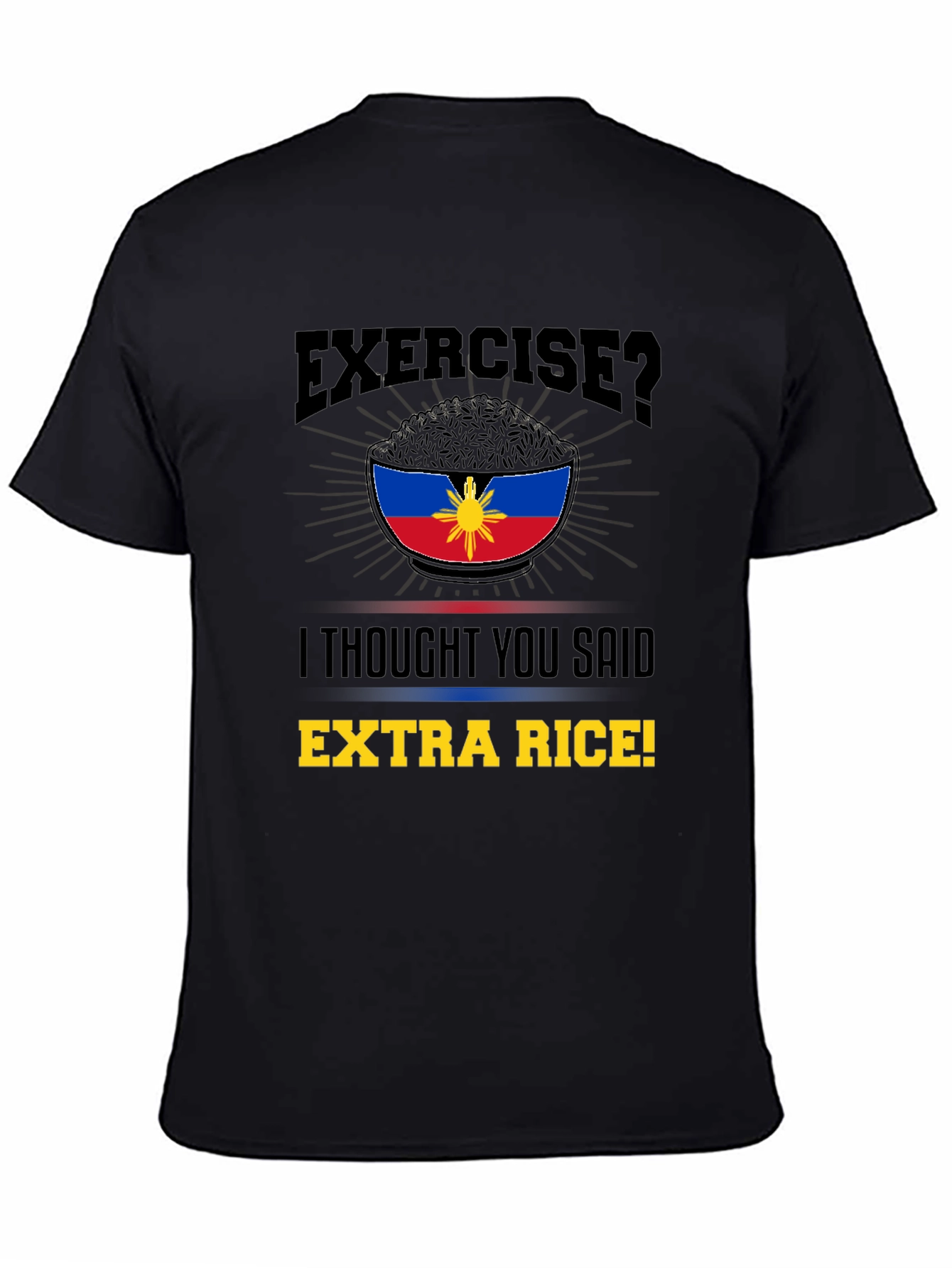 Extra Rice Shirt: Funny Filipino Foodie Tee