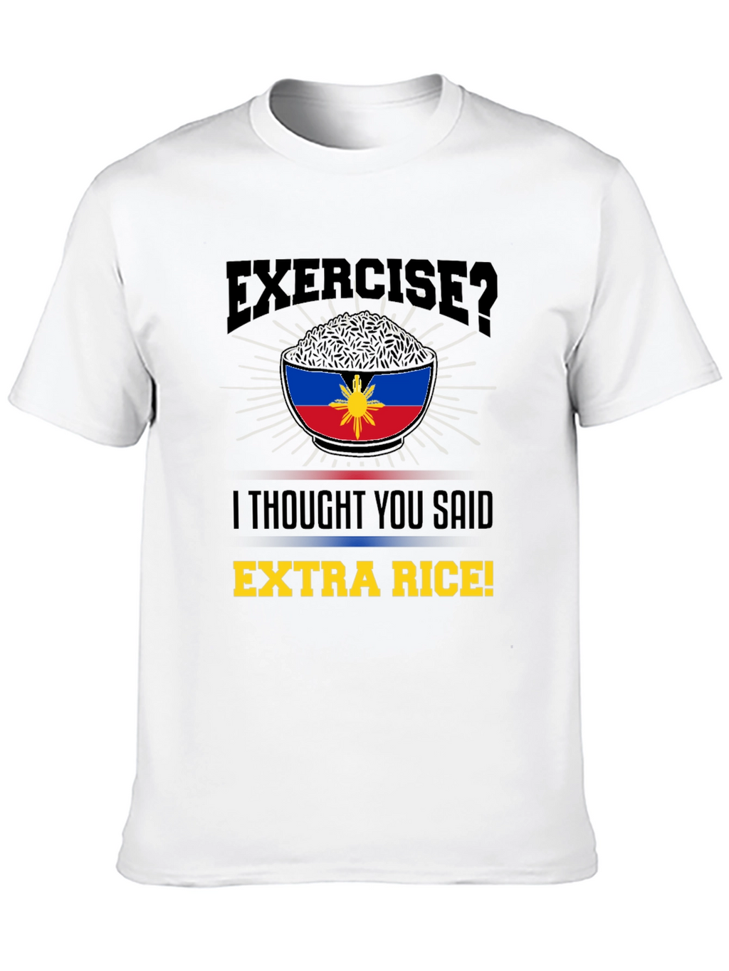 Extra Rice Shirt: Funny Filipino Foodie Tee