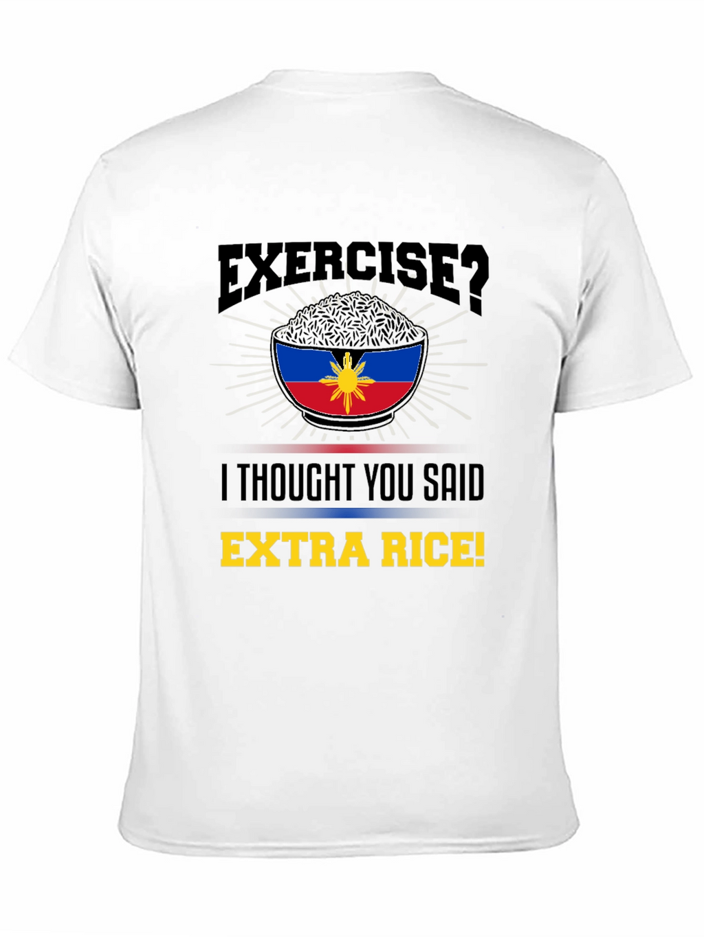 Extra Rice Shirt: Funny Filipino Foodie Tee