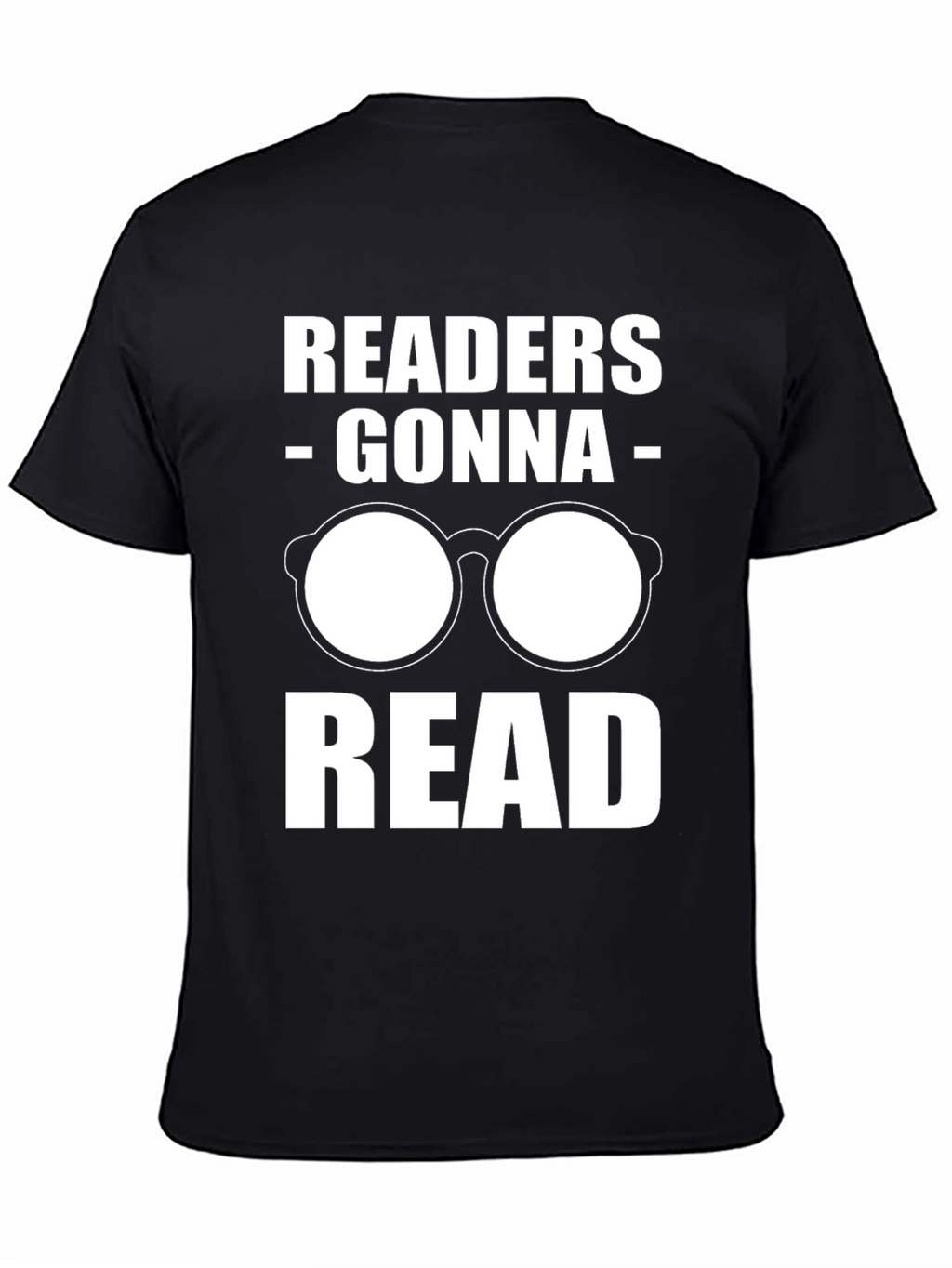 Readers Gonna Read T-Shirt - Funny Book Lover Tee