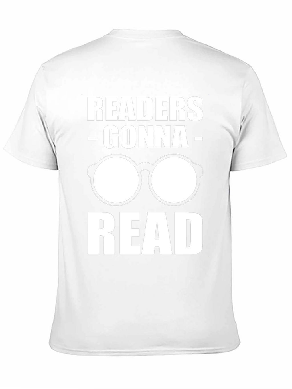 Readers Gonna Read T-Shirt - Funny Book Lover Tee