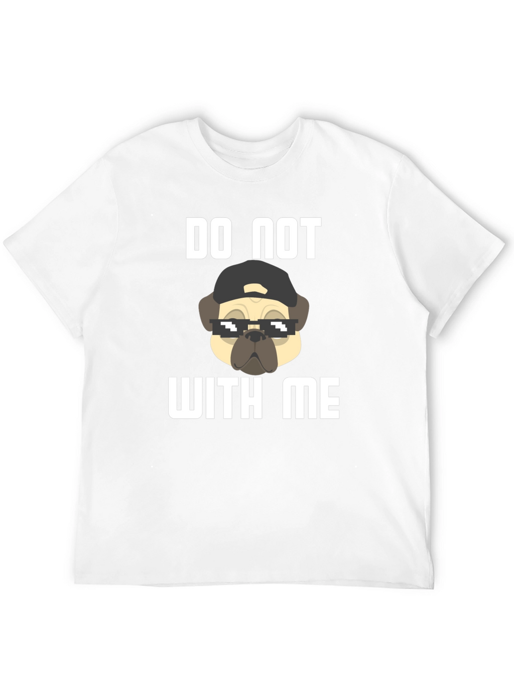 Do Not With Me Graphic Tee