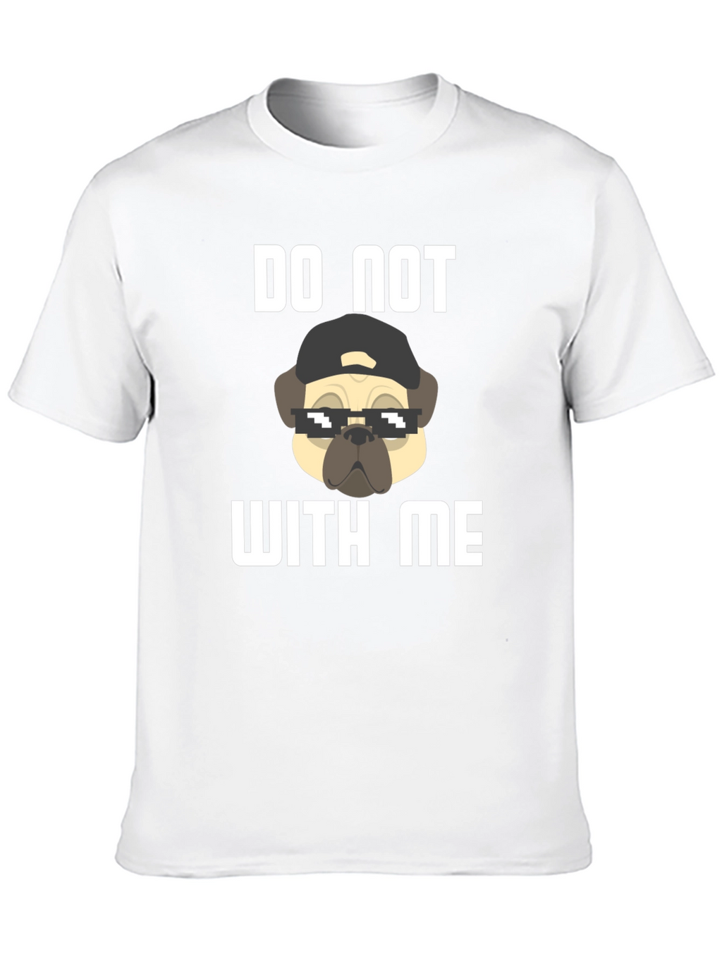 Do Not With Me Graphic Tee