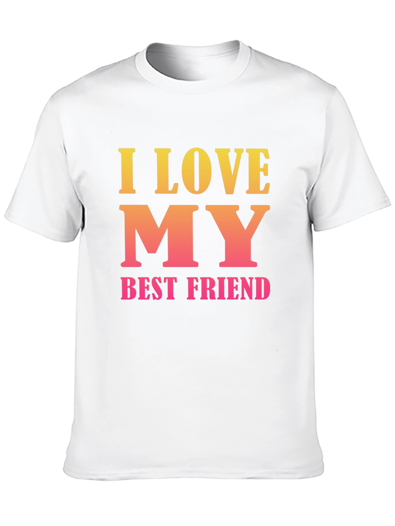 I Love My Best Friend Graphic T-Shirt