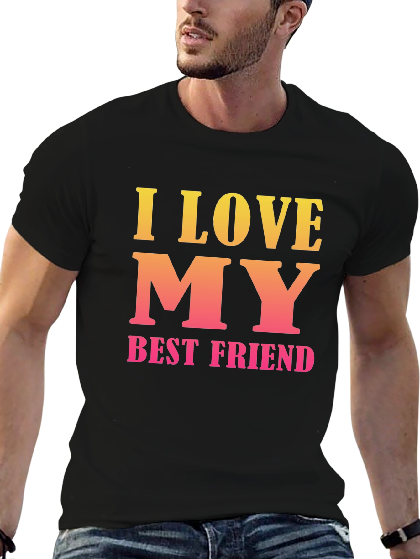 I Love My Best Friend Graphic T-Shirt