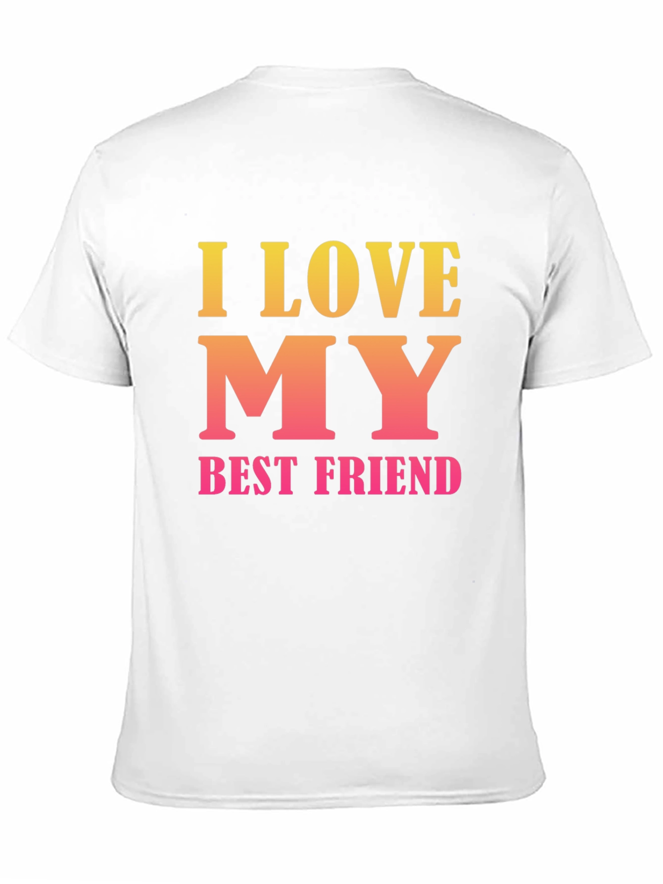 I Love My Best Friend Graphic T-Shirt