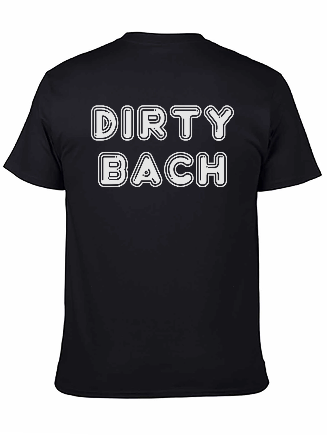 Dirty Bach T-Shirt - Party Bachelor Tee