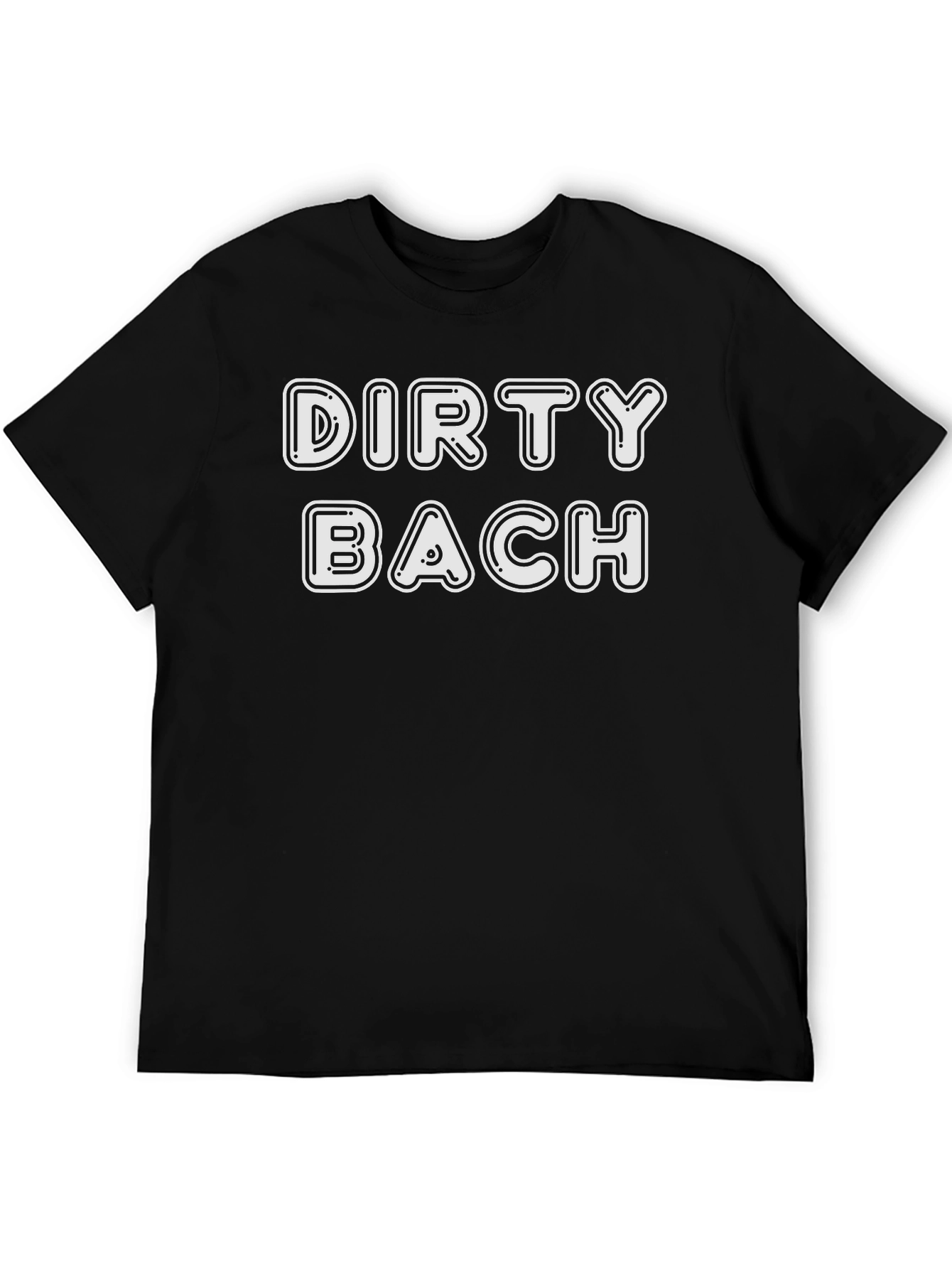 Dirty Bach T-Shirt - Party Bachelor Tee