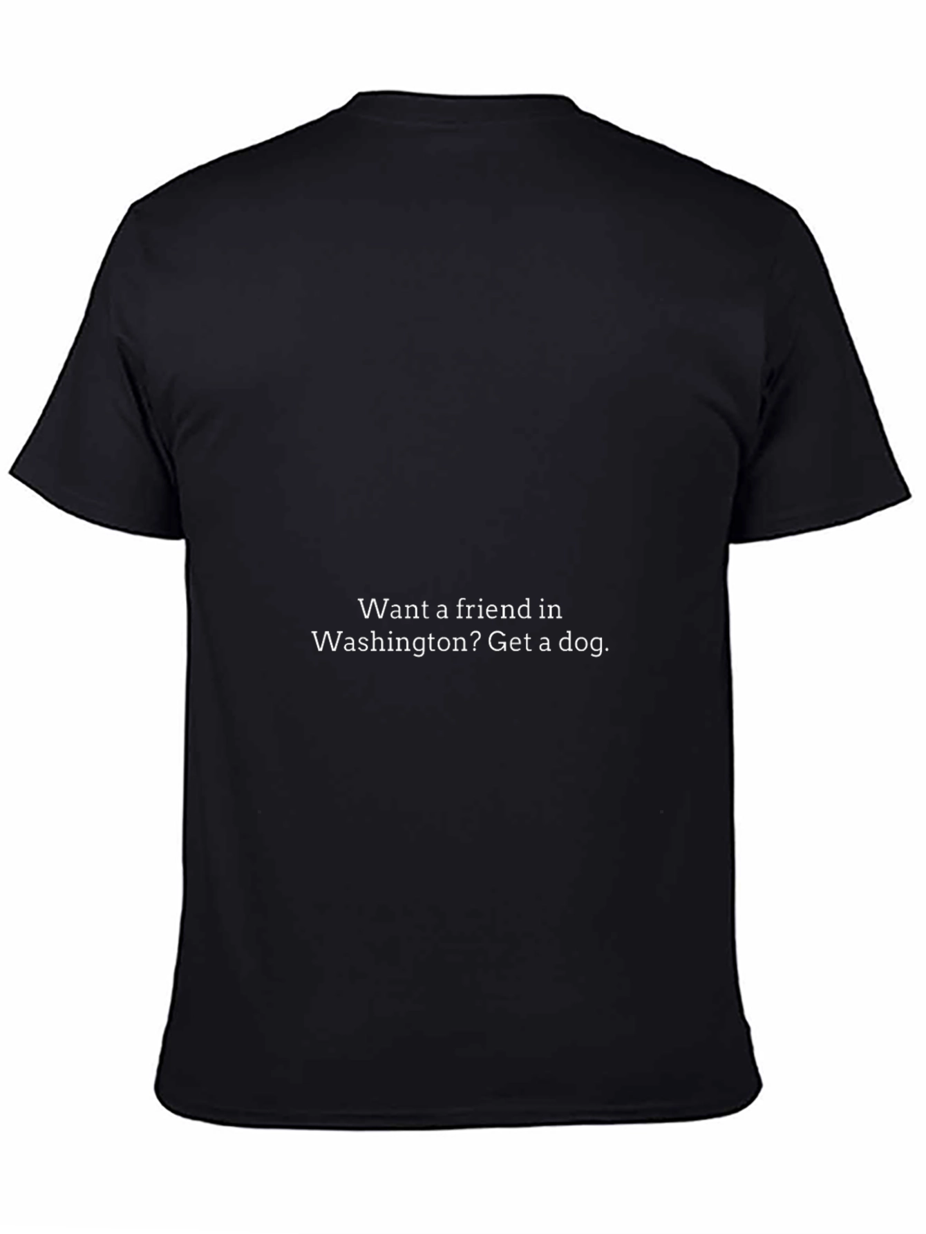 Want a Friend in Washington? Get a Dog T-Shirt
