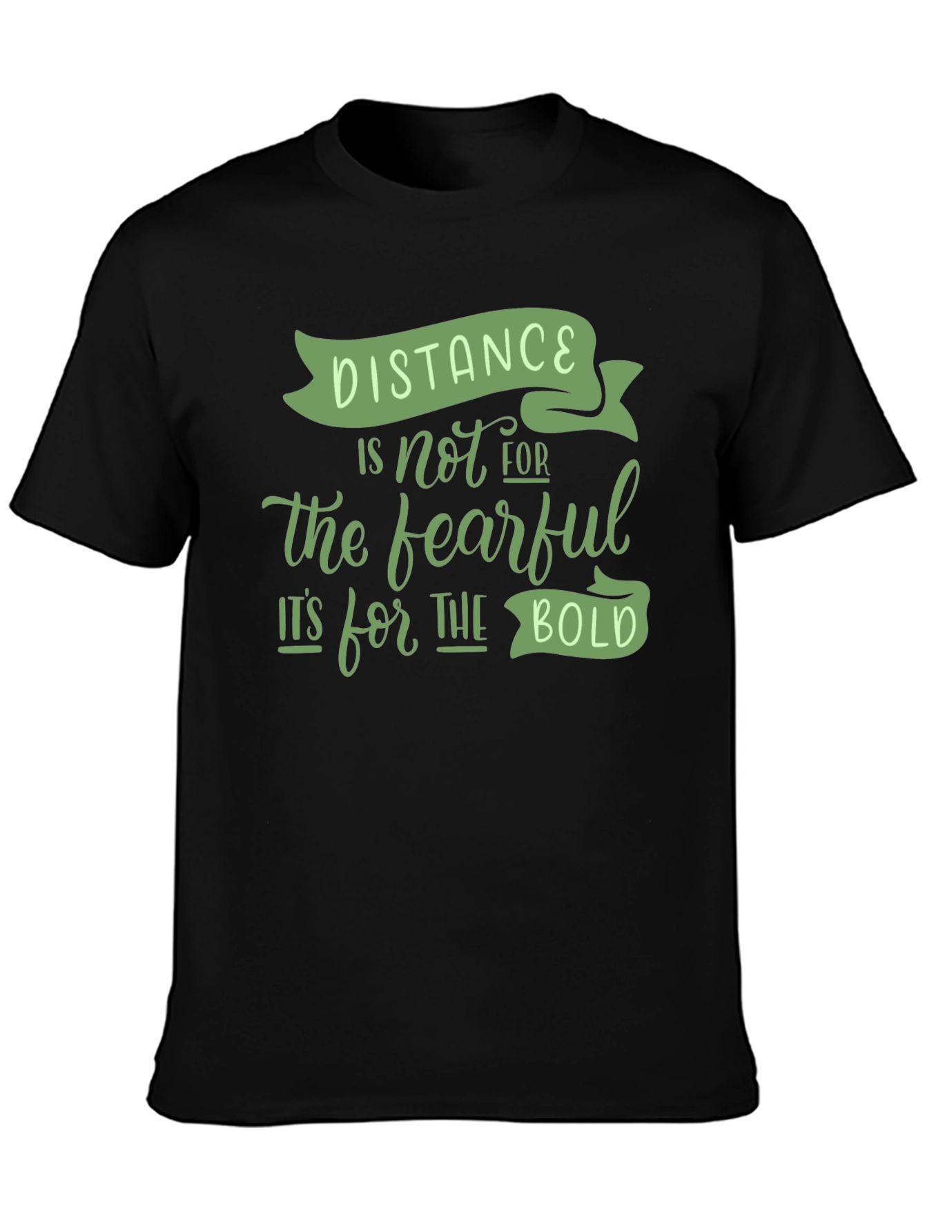 Distance is for the Bold Graphic Tee