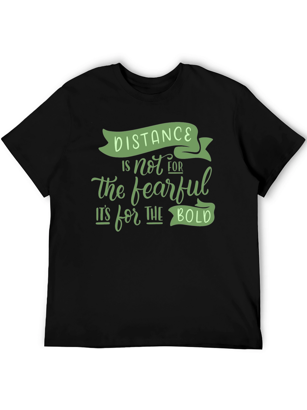 Distance is for the Bold Graphic Tee