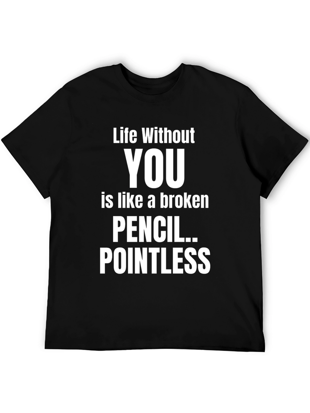 Life Without You T-Shirt