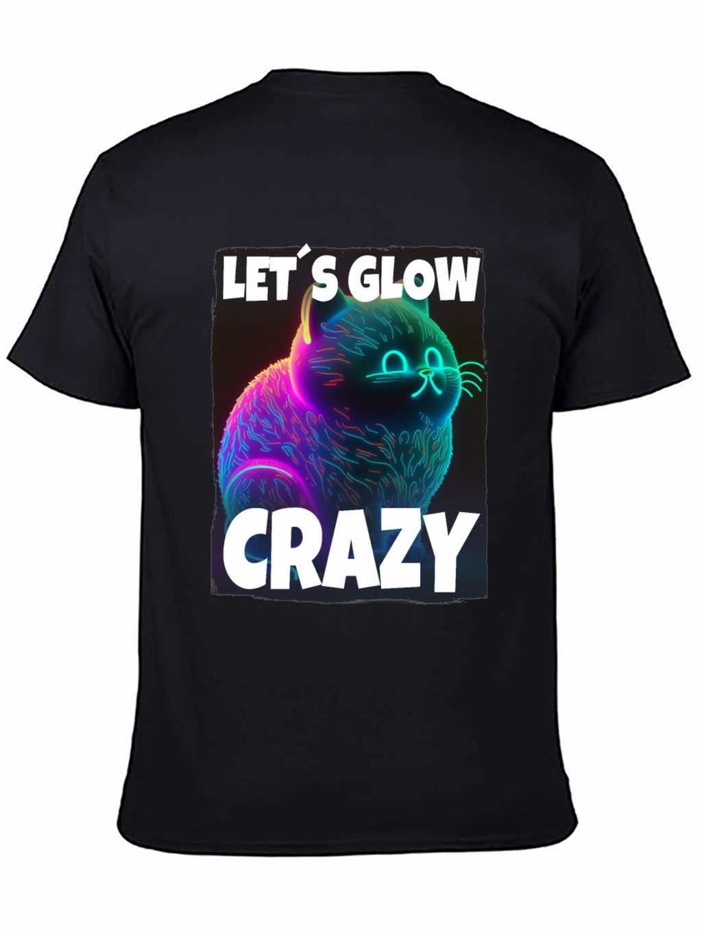 Lets Glow Crazy Cat Graphic T-Shirt