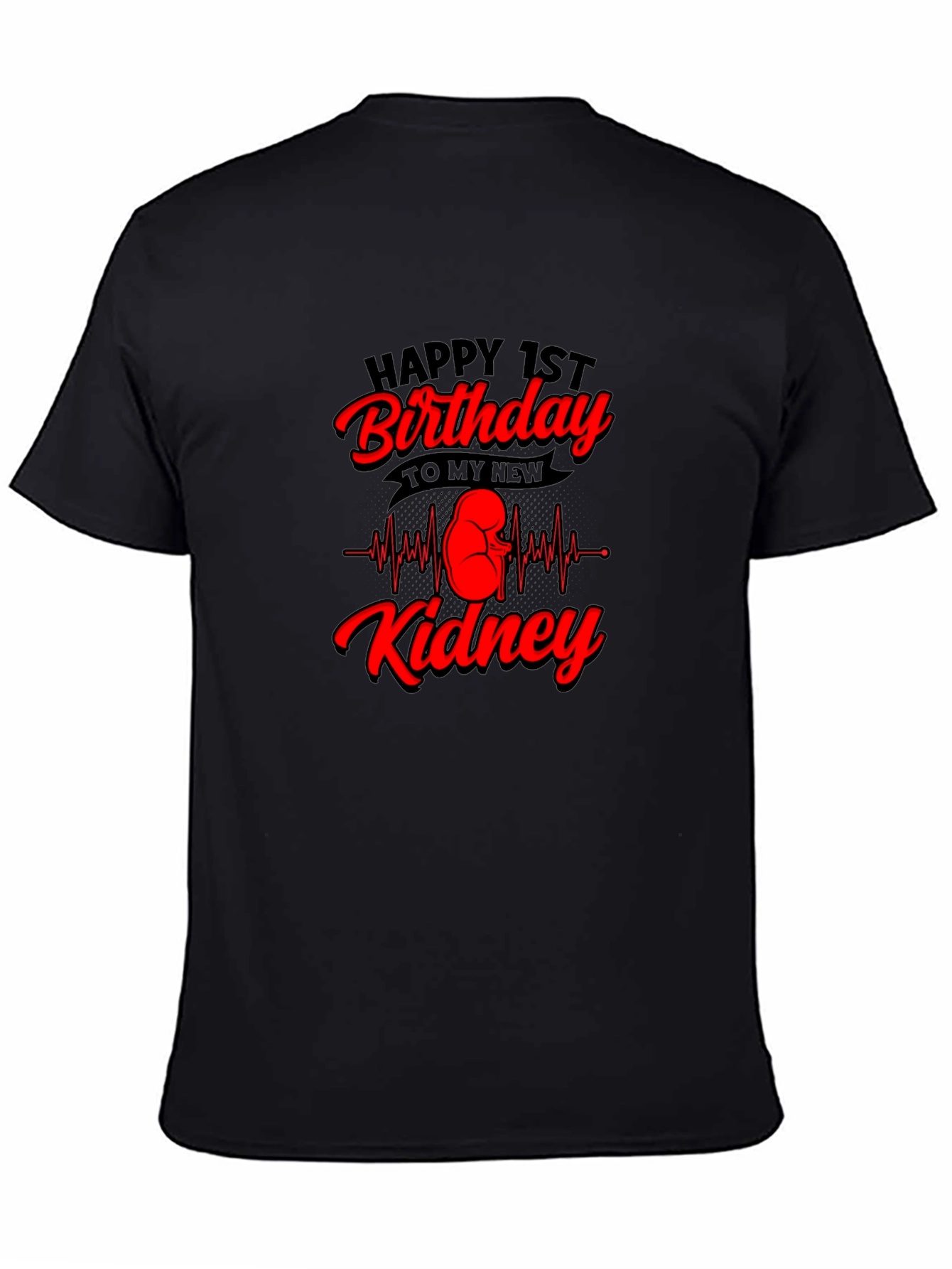 Happy 1st Birthday Kidney T-Shirt