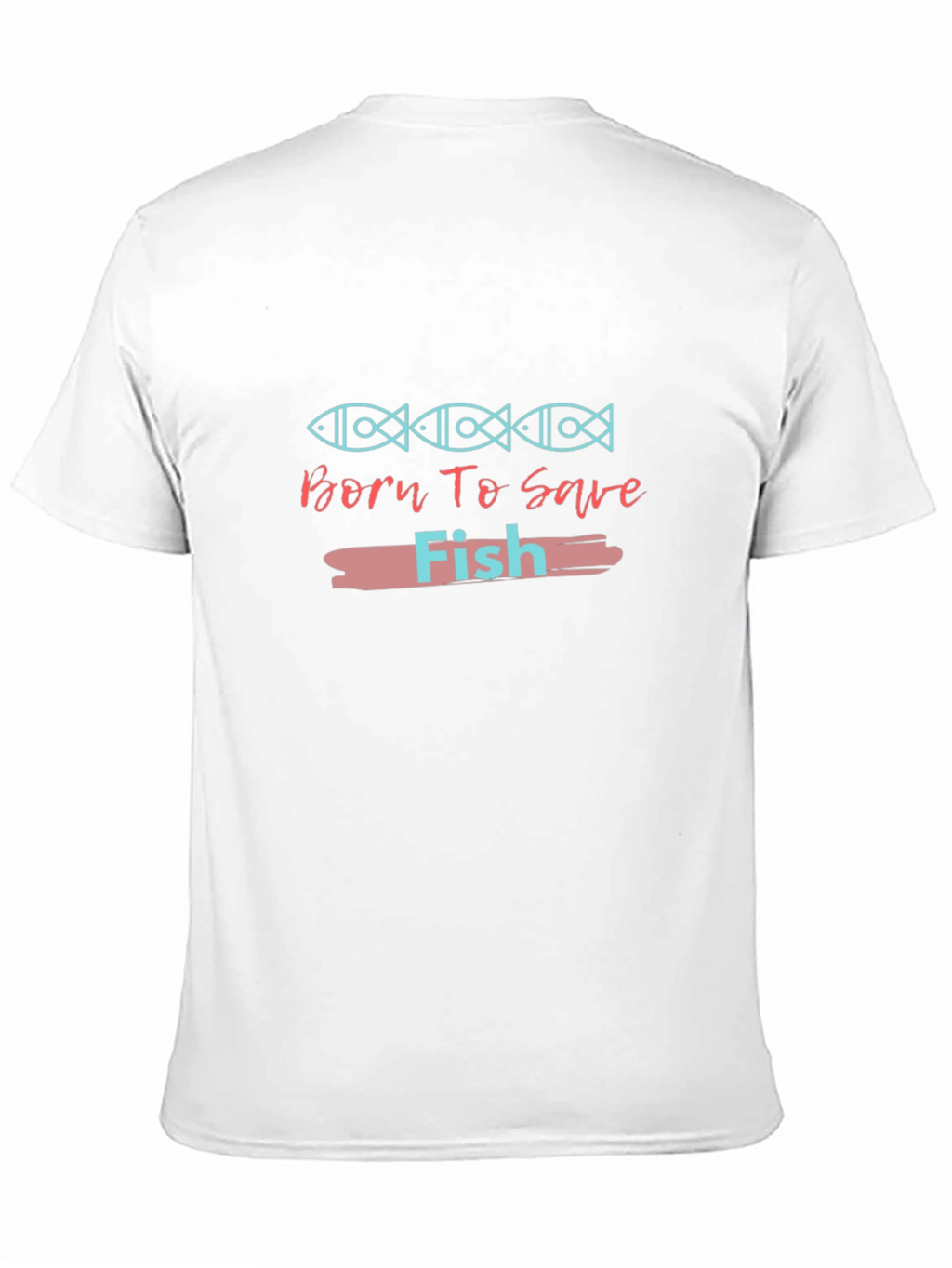 Born To Save Fish Graphic Tee