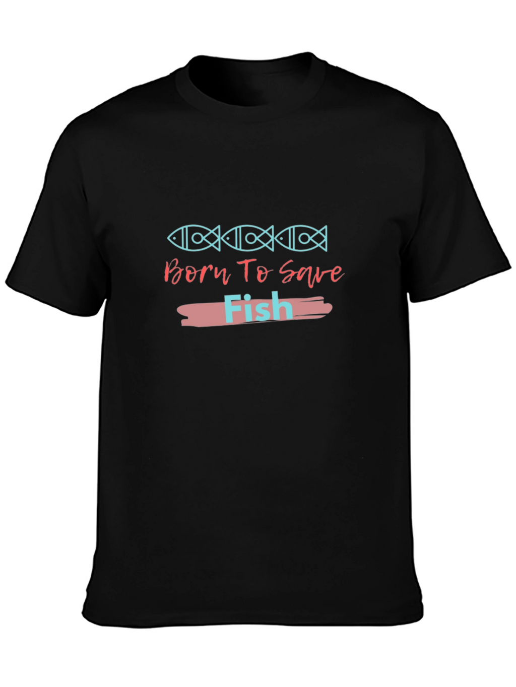 Born To Save Fish Graphic Tee