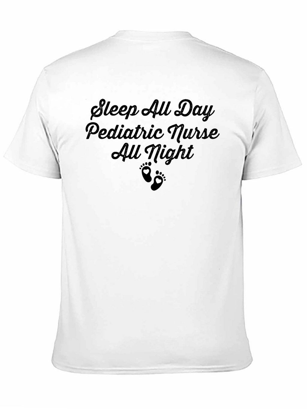 Pediatric Nurse T-Shirt - Sleep All Day