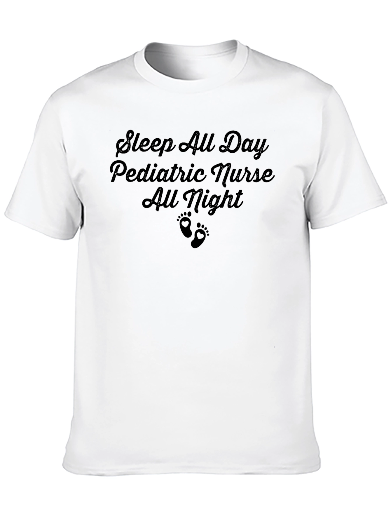 Pediatric Nurse T-Shirt - Sleep All Day