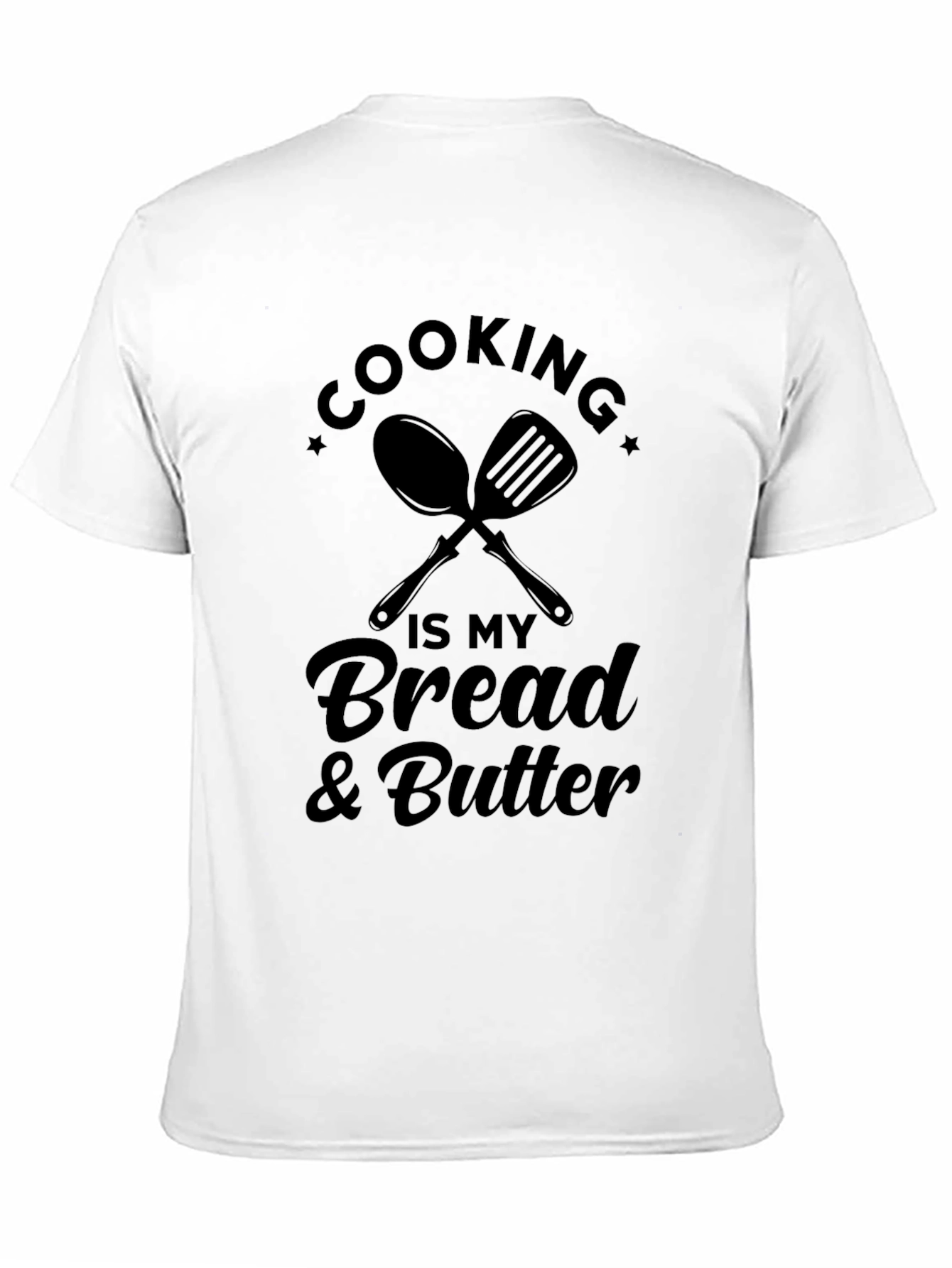 Cooking is my Bread & Butter Graphic Tee