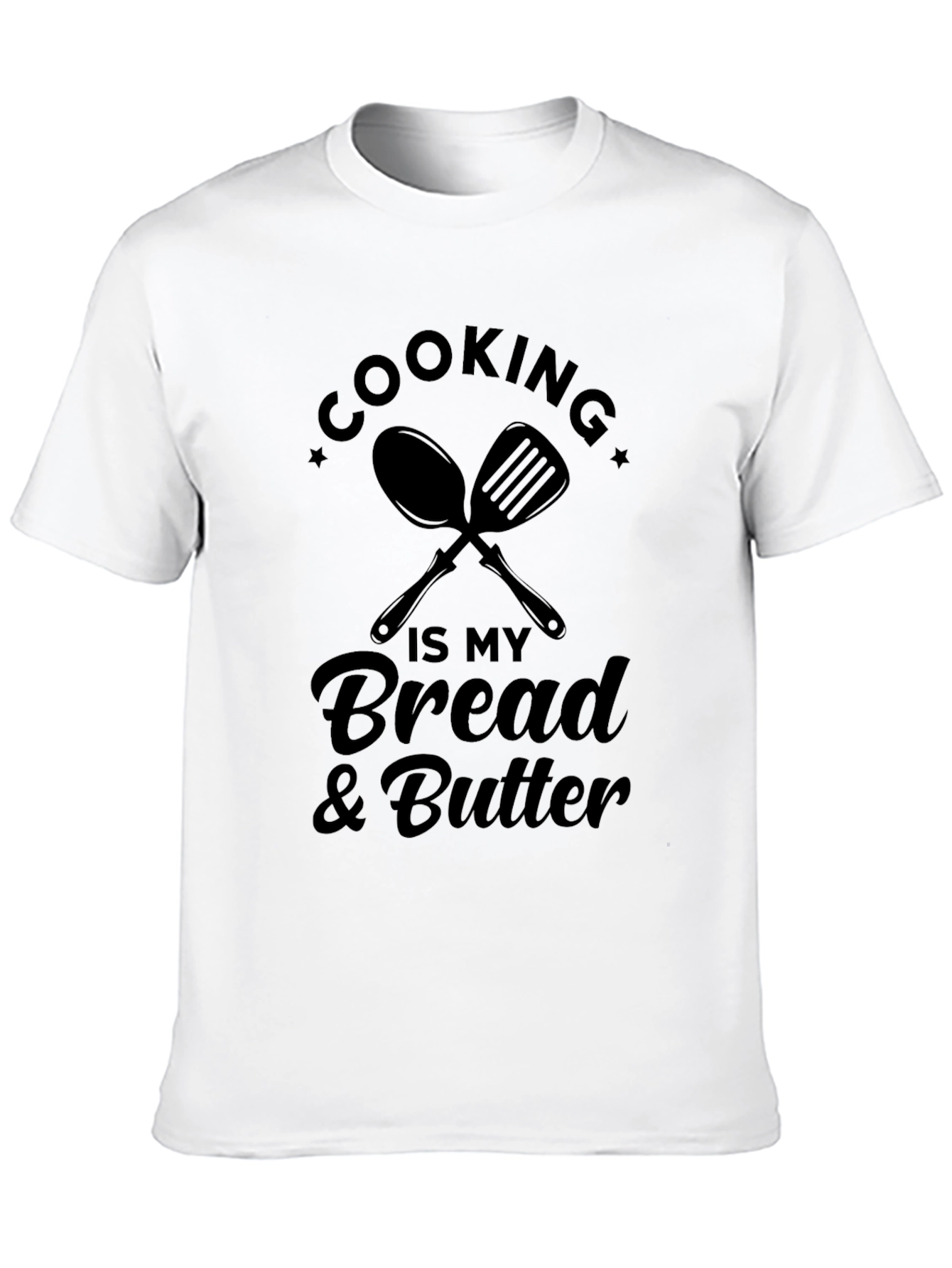 Cooking is my Bread & Butter Graphic Tee
