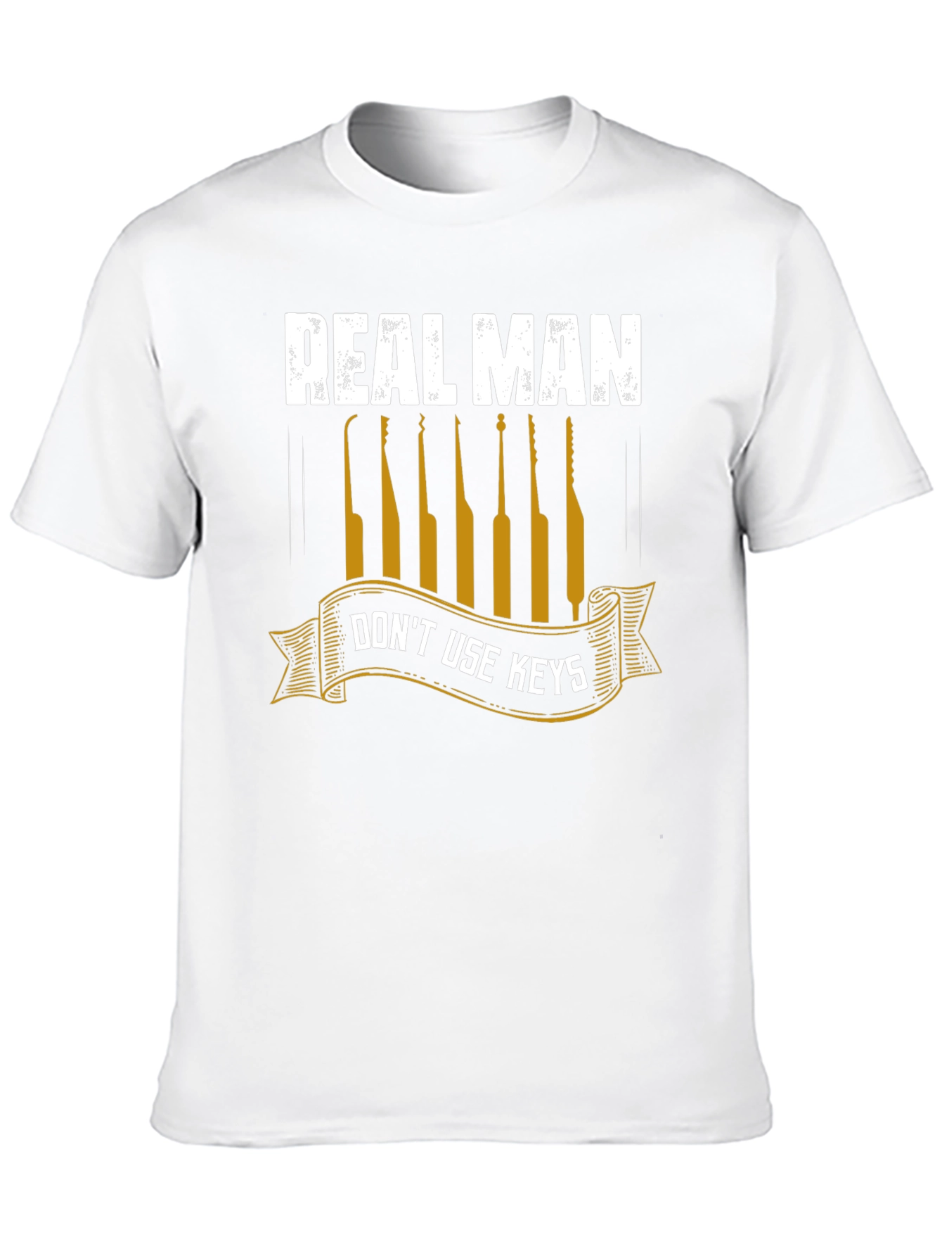 Real Man Dont Use Keys T-Shirt - Lock Pick Tee