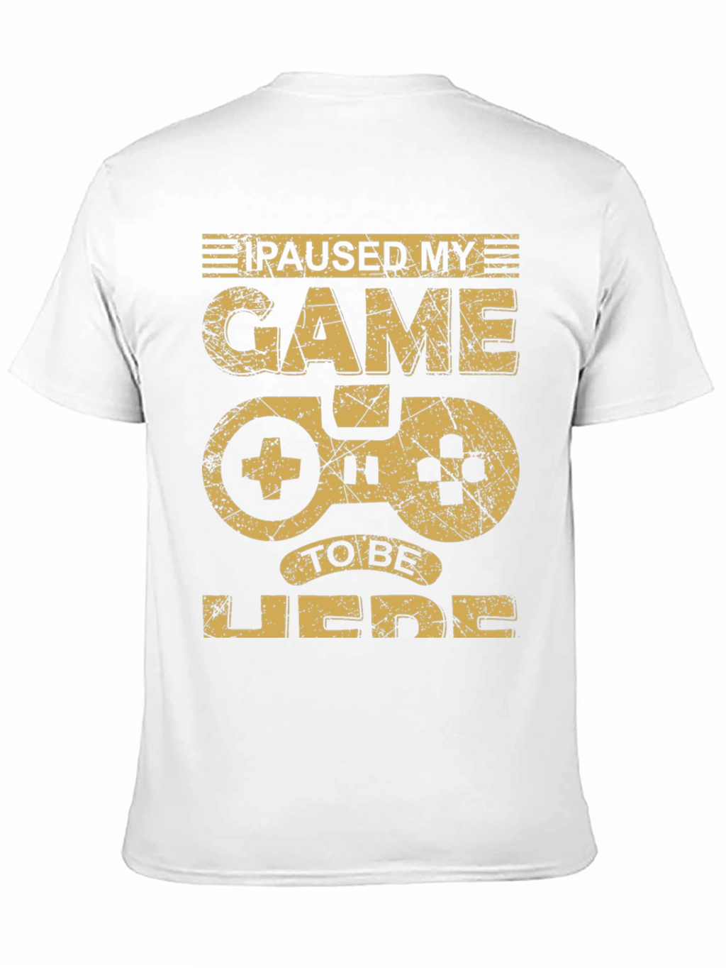 Paused My Game T-Shirt