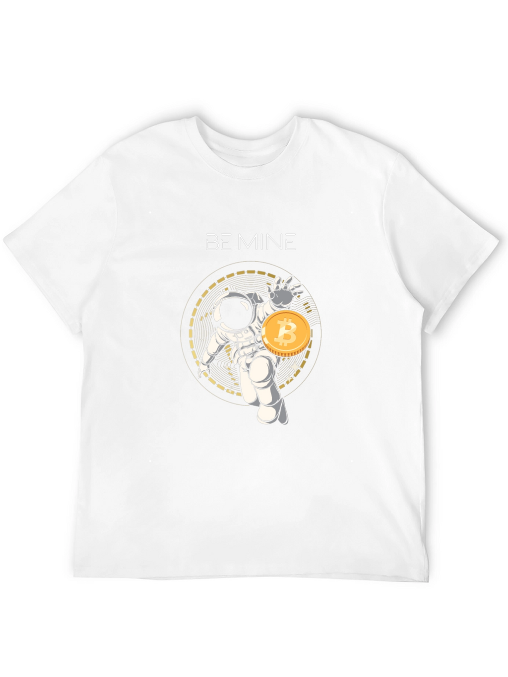 Be Mine Bitcoin Astronaut T-Shirt