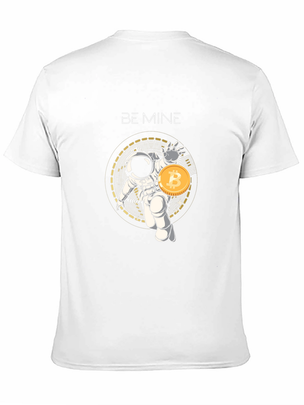 Be Mine Bitcoin Astronaut T-Shirt