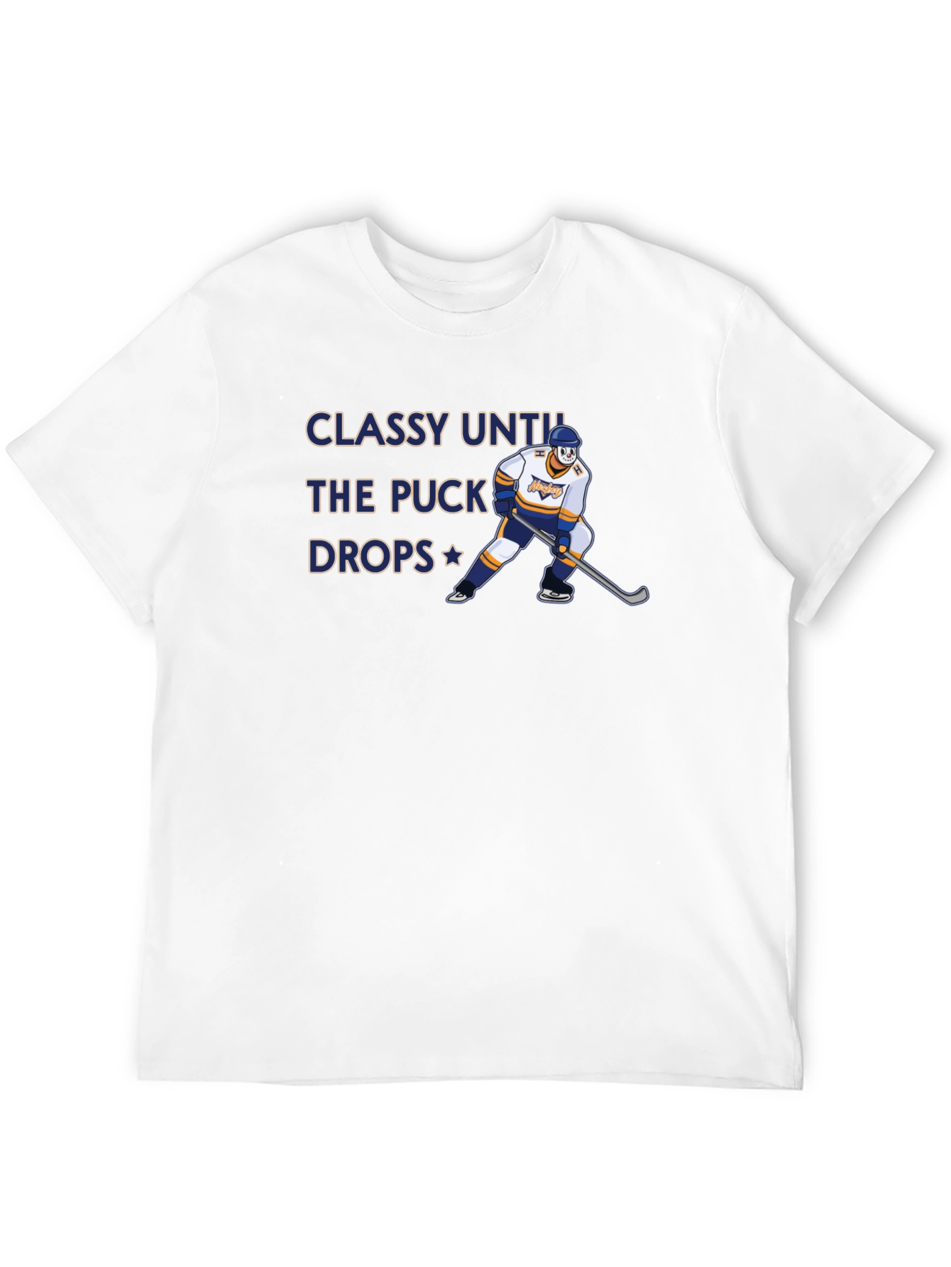 Classy Until the Puck Drops Hockey Graphic T-Shirt