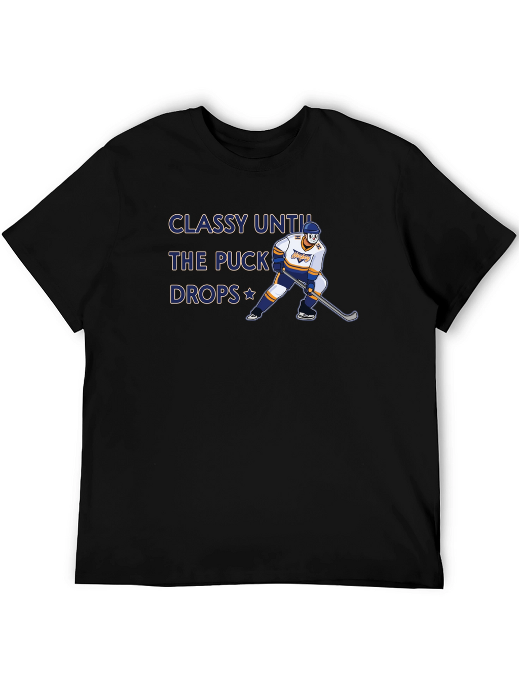 Classy Until the Puck Drops Hockey Graphic T-Shirt