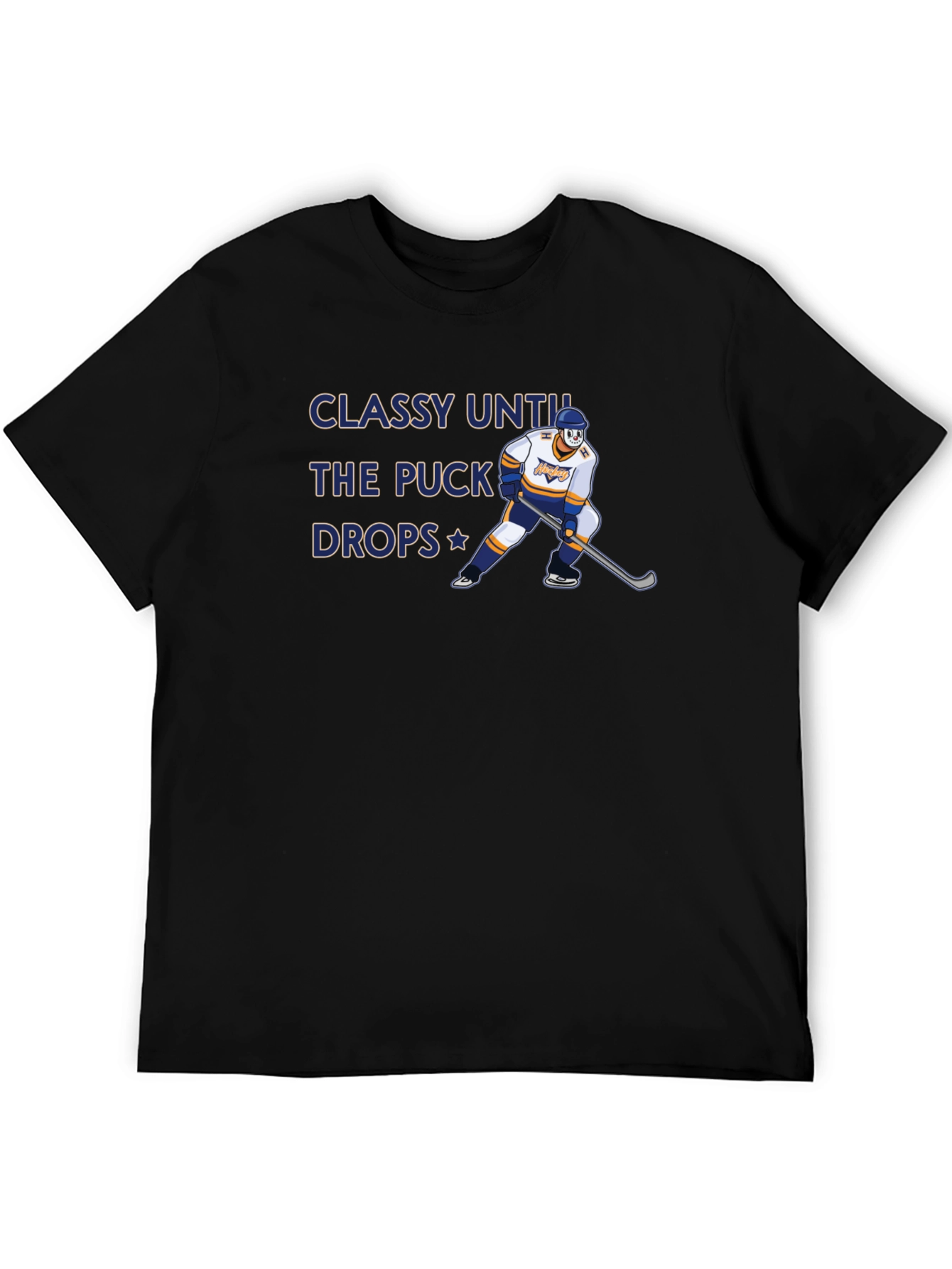 Classy Until the Puck Drops Hockey Graphic T-Shirt