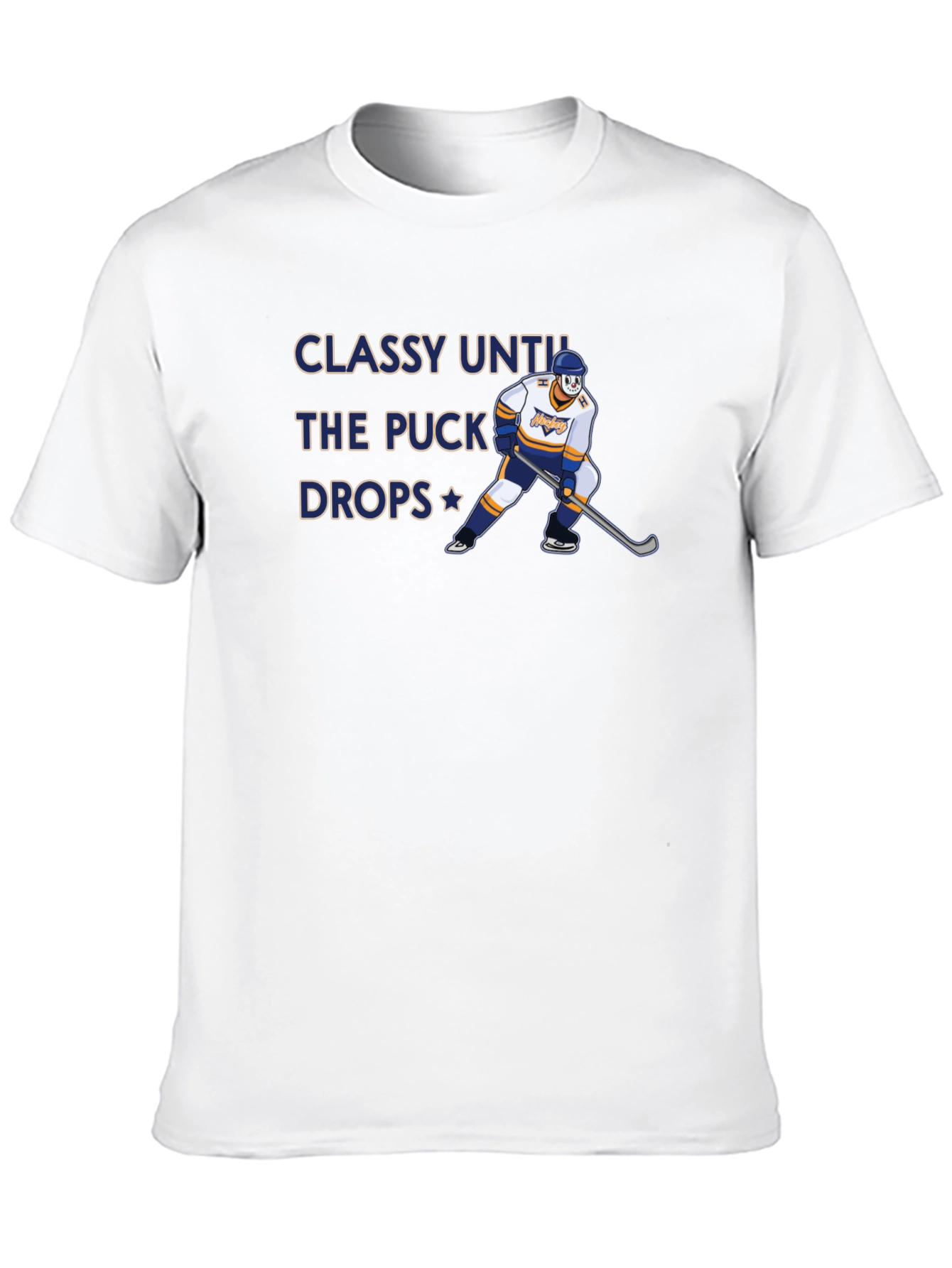 Classy Until the Puck Drops Hockey Graphic T-Shirt