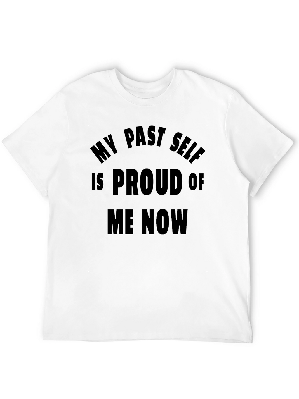 Proud Past Self T-Shirt - Black Tee