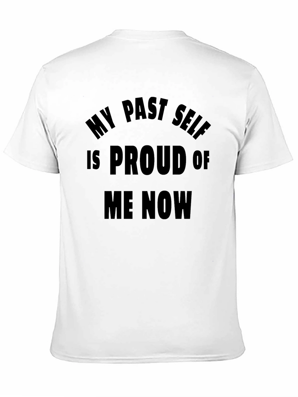 Proud Past Self T-Shirt - Black Tee