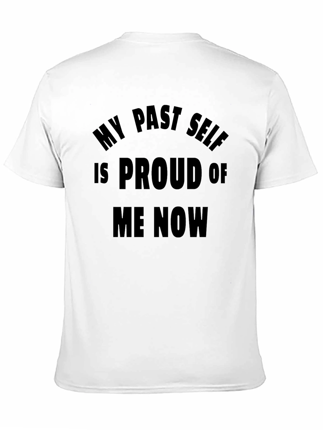 Proud Past Self T-Shirt - Black Tee