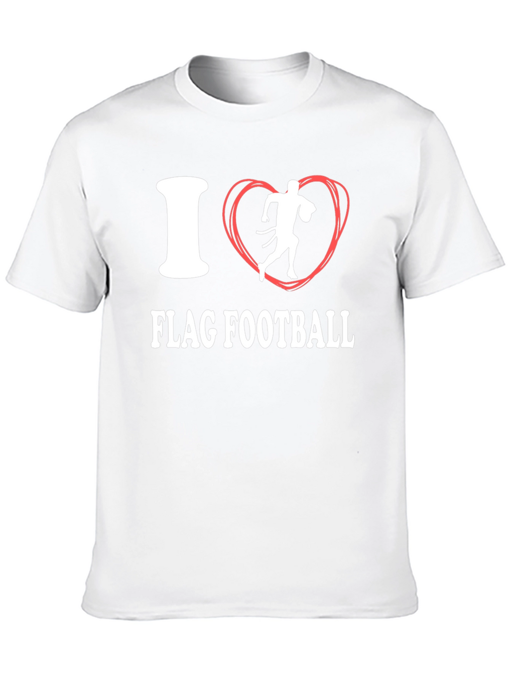 I Love Flag Football T-Shirt