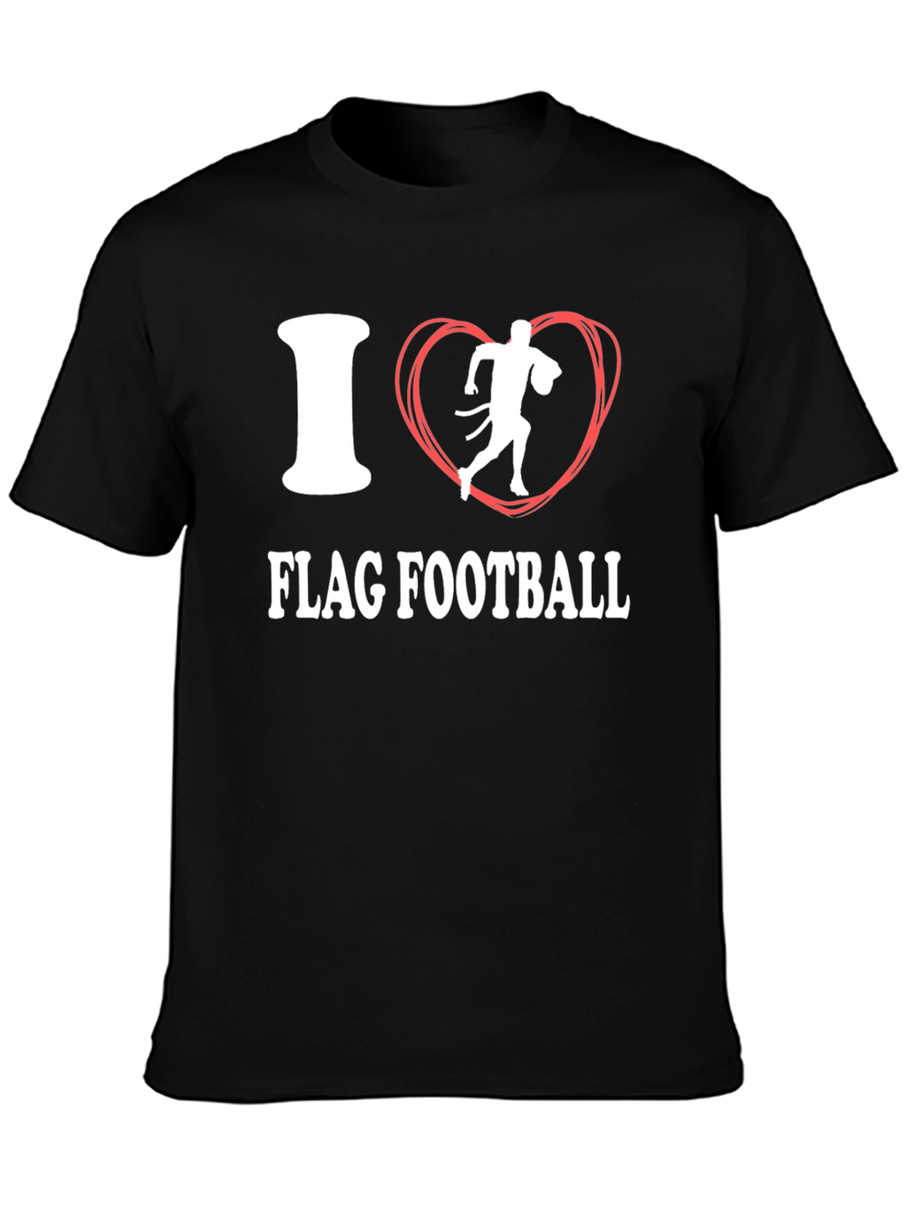 I Love Flag Football T-Shirt