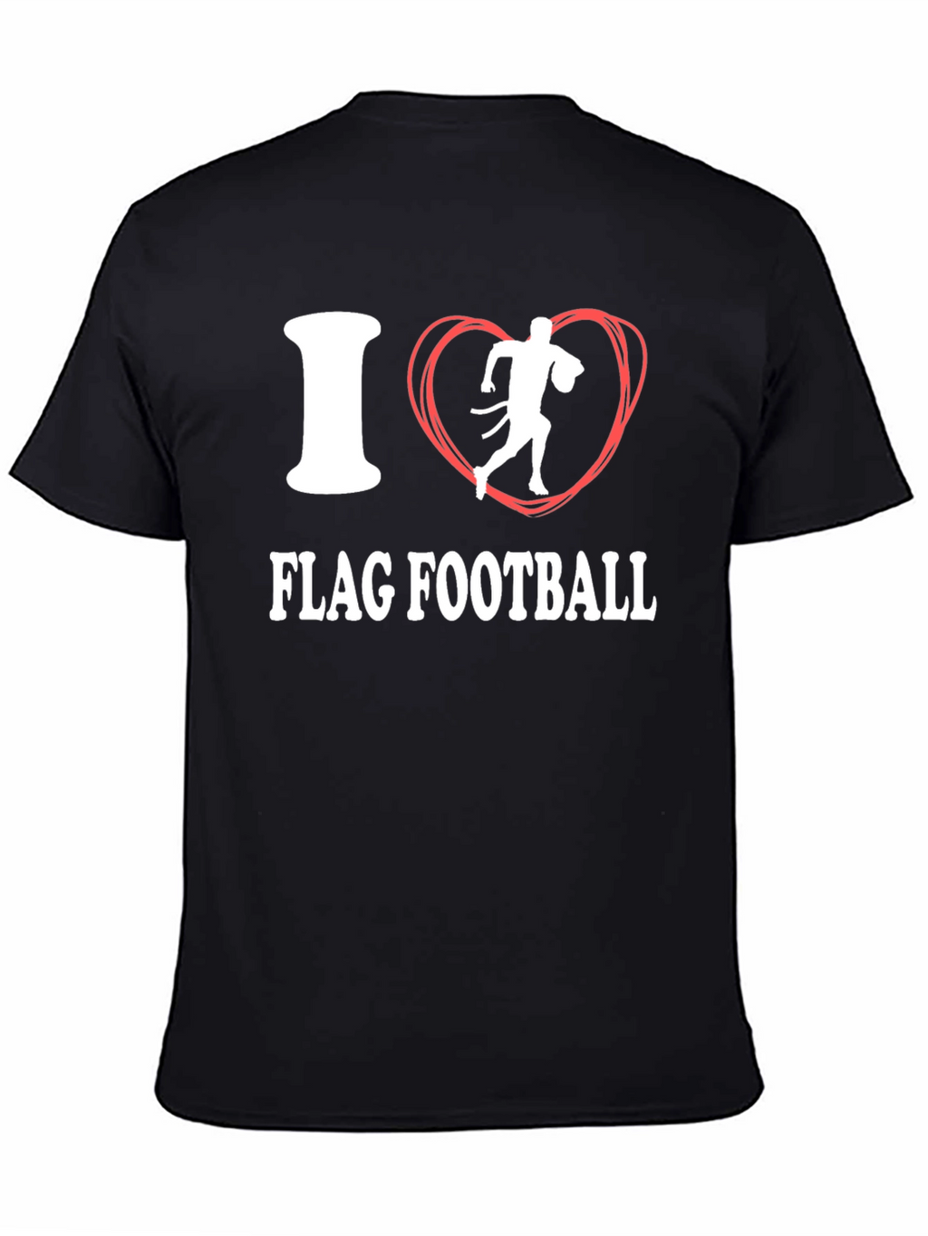 I Love Flag Football T-Shirt