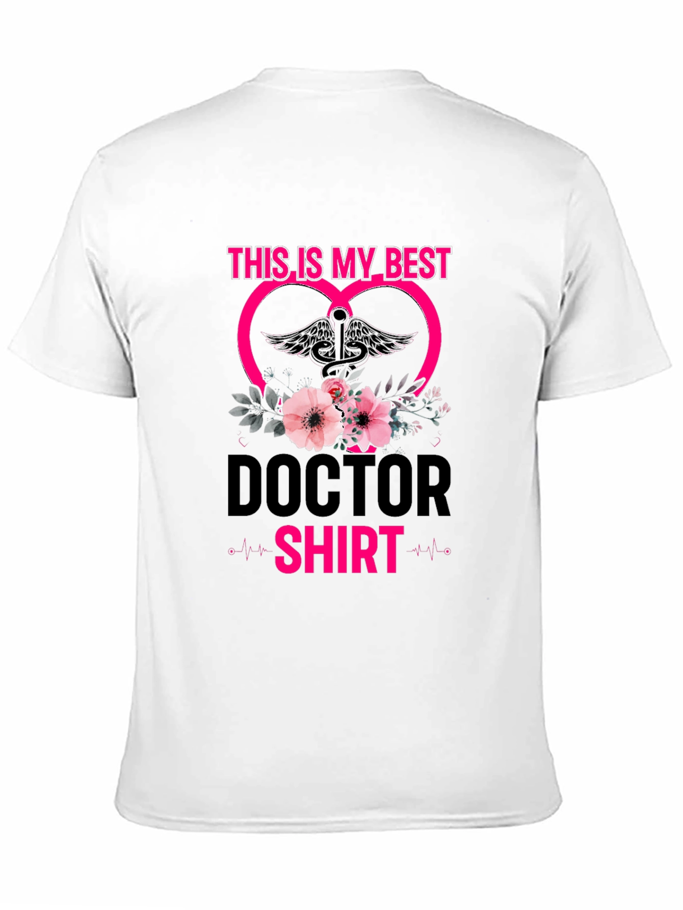 Doctor Shirt - This is My Best Tee