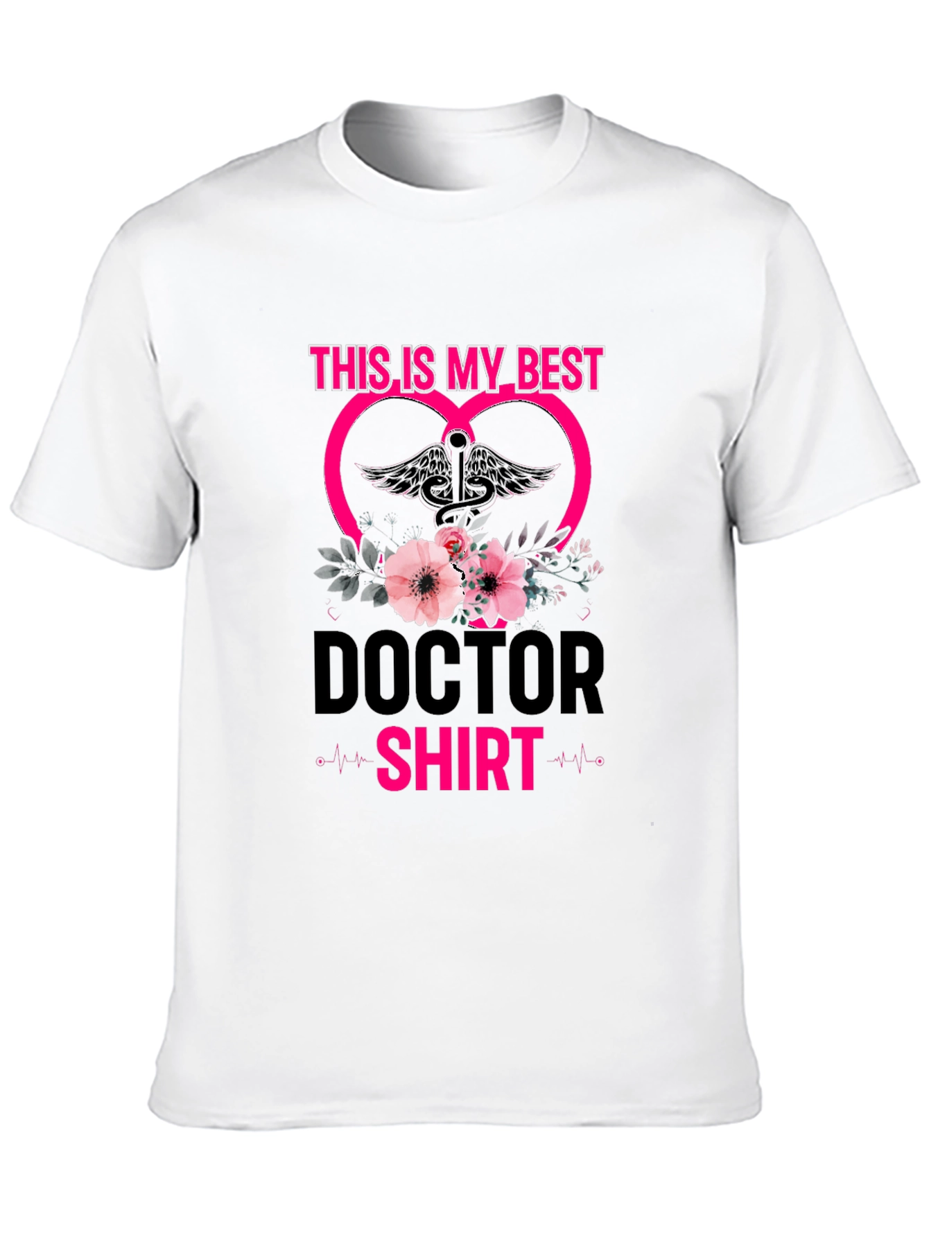 Doctor Shirt - This is My Best Tee