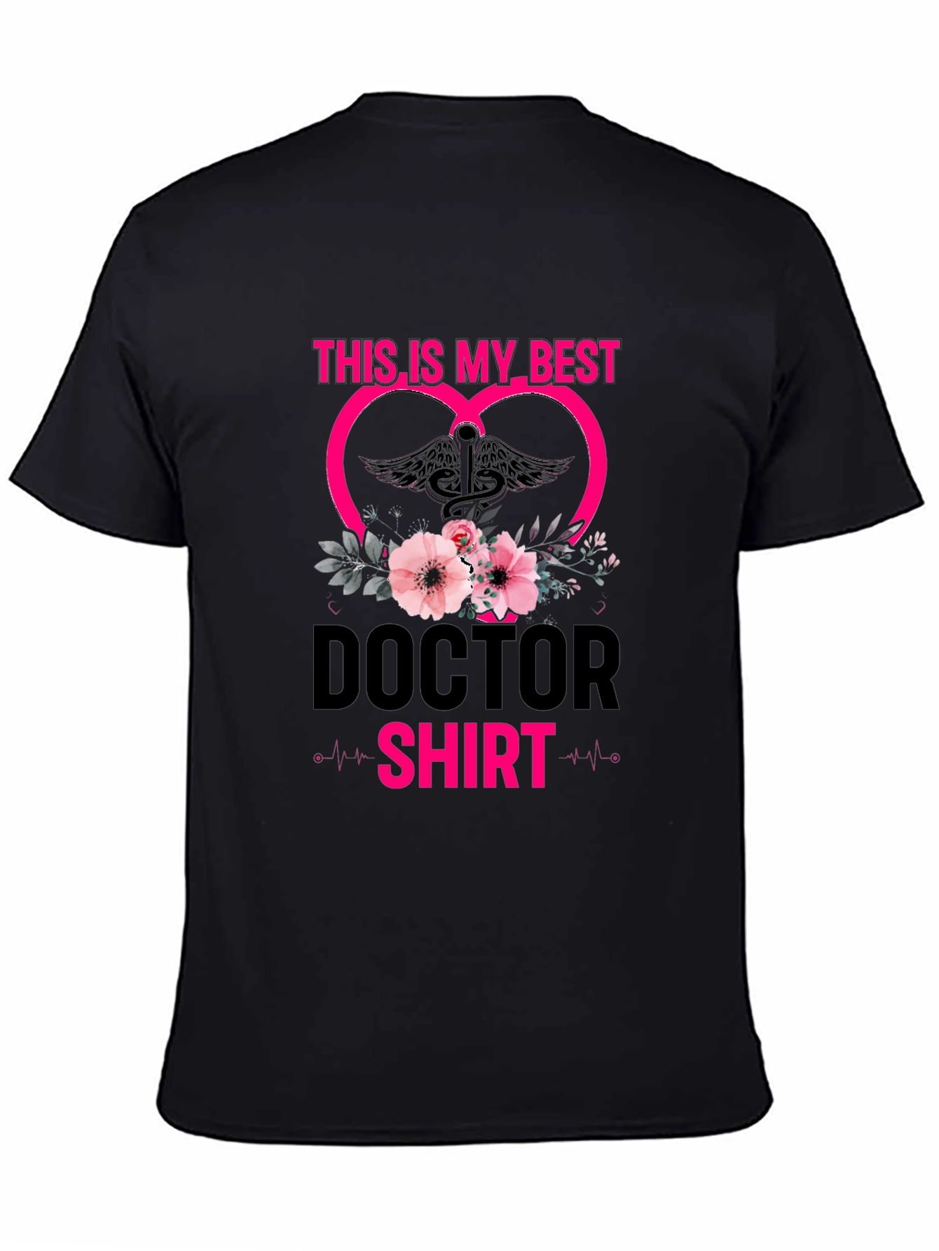 Doctor Shirt - This is My Best Tee