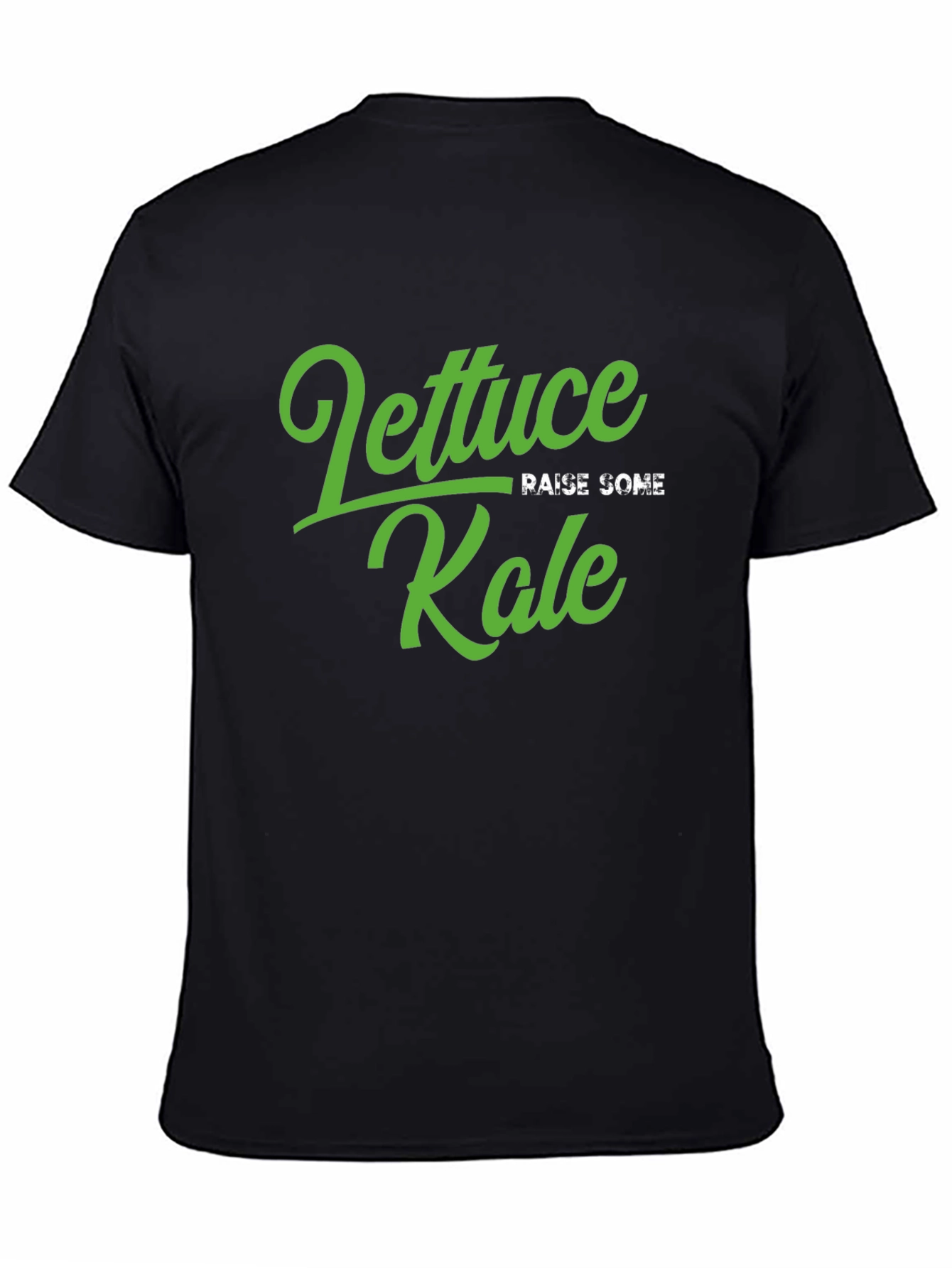 Lettuce Raise Some Kale T-Shirt