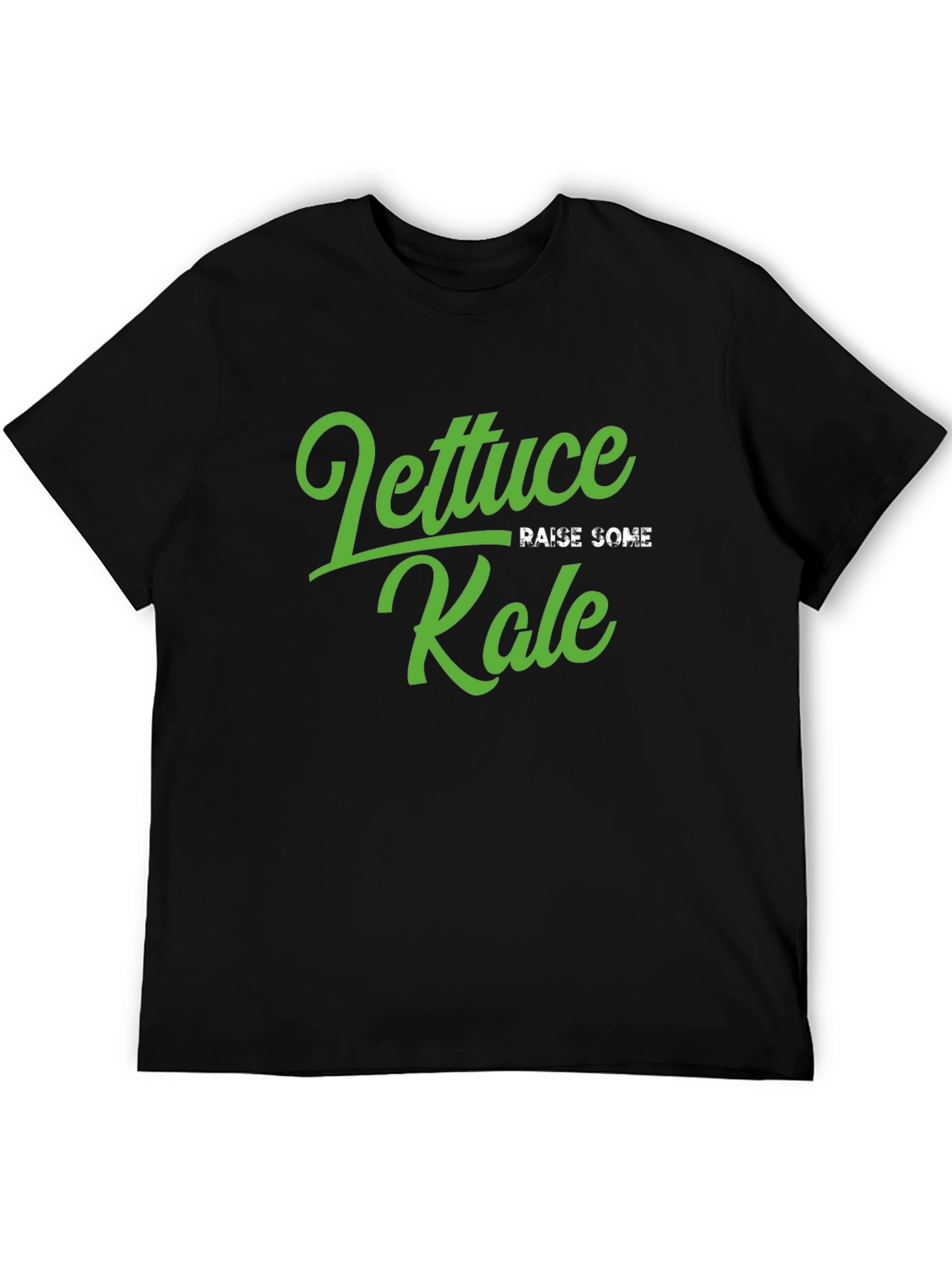 Lettuce Raise Some Kale T-Shirt