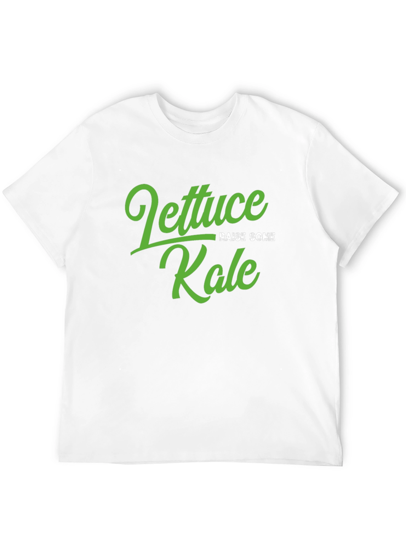Lettuce Raise Some Kale T-Shirt