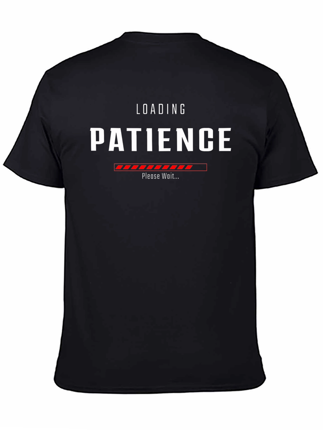 Loading Patience T-Shirt - Funny Sarcastic Graphic Tee