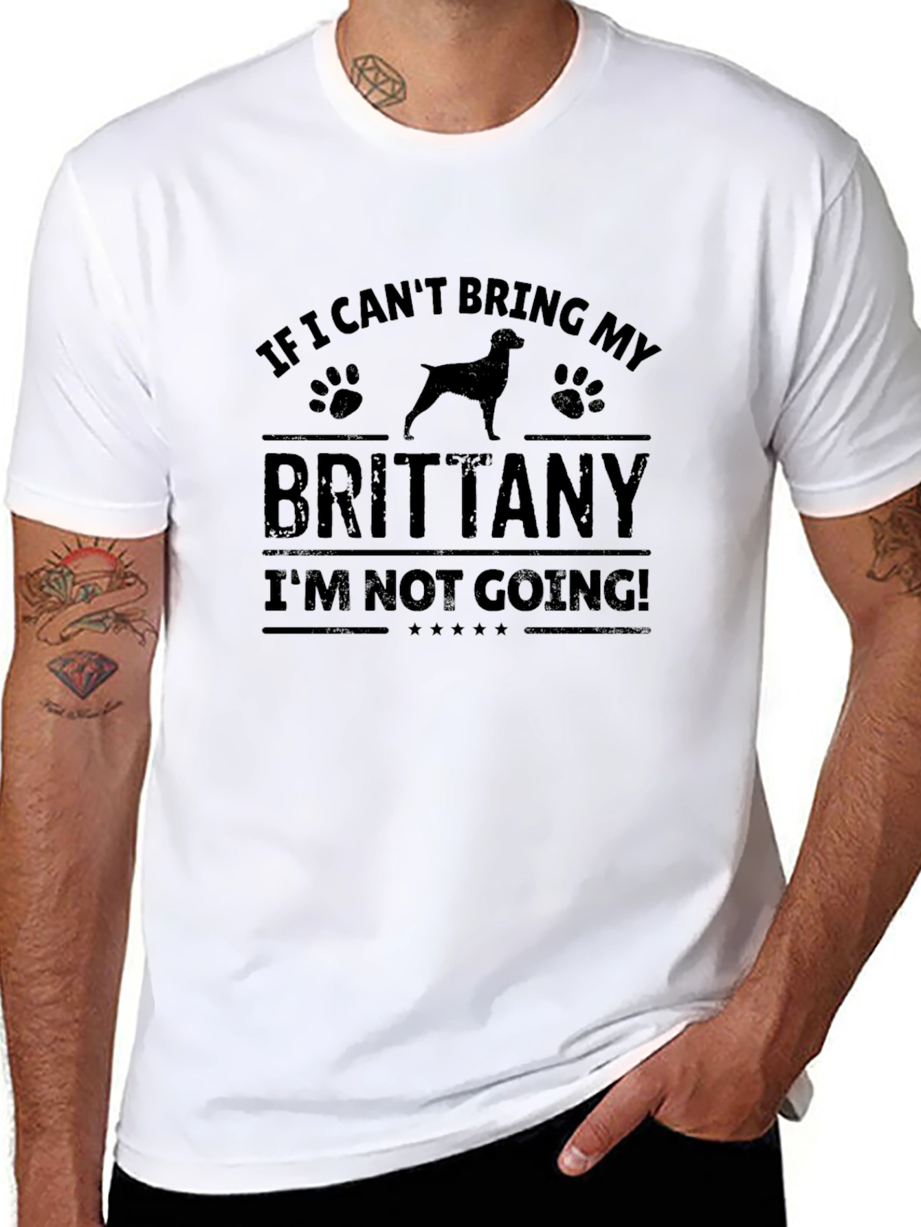 Brittany Dog T-Shirt - If I Cant Bring My Brittany