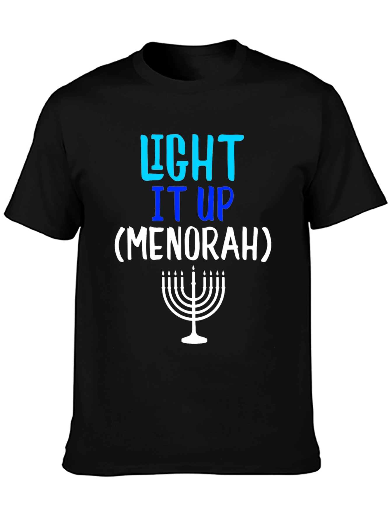 Light It Up Menorah T-Shirt - Hanukkah Holiday Tee