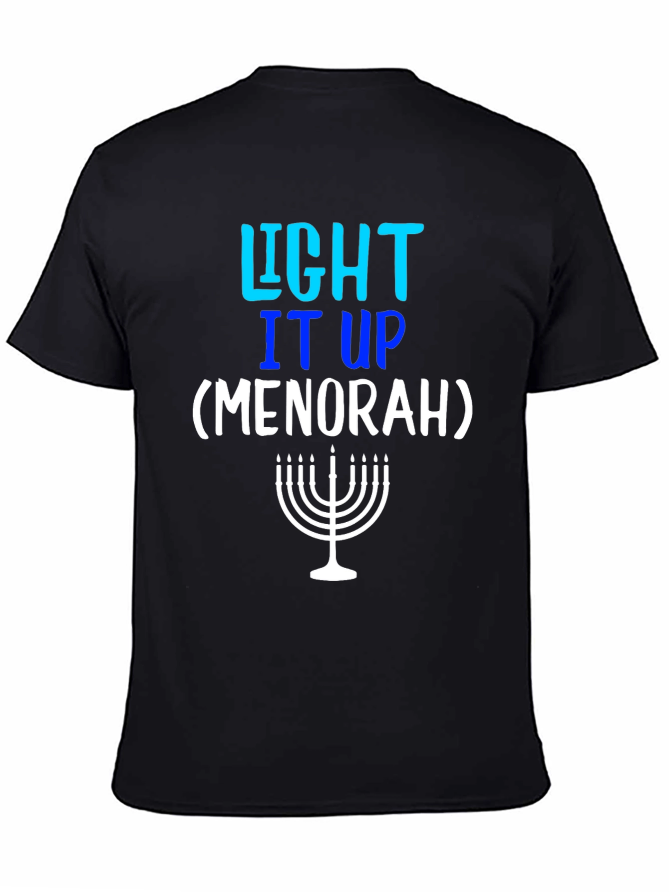 Light It Up Menorah T-Shirt - Hanukkah Holiday Tee